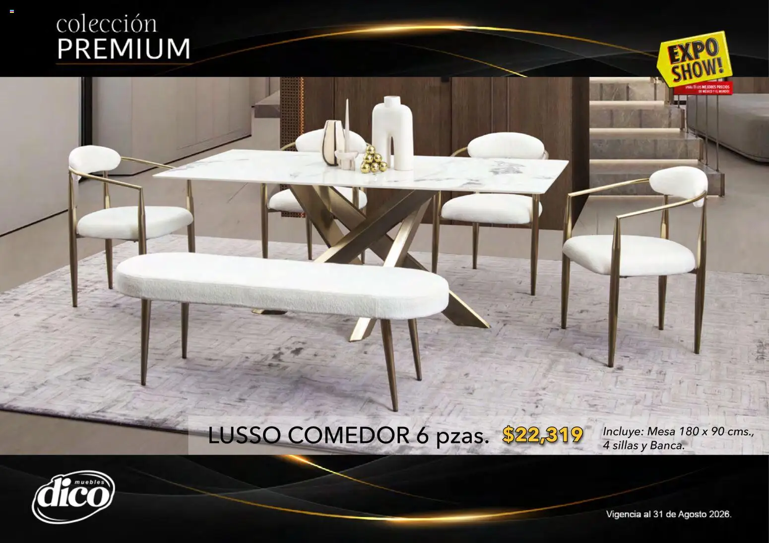 Nuevas ofertas de Muebles Dico válidas en toda la República Mexicana desde el 01/08/2026. ¡Encuentra las mejores ofertas en Muebles Dico catálogo Colección Premium! | Página: 51 | Productos: Mesa