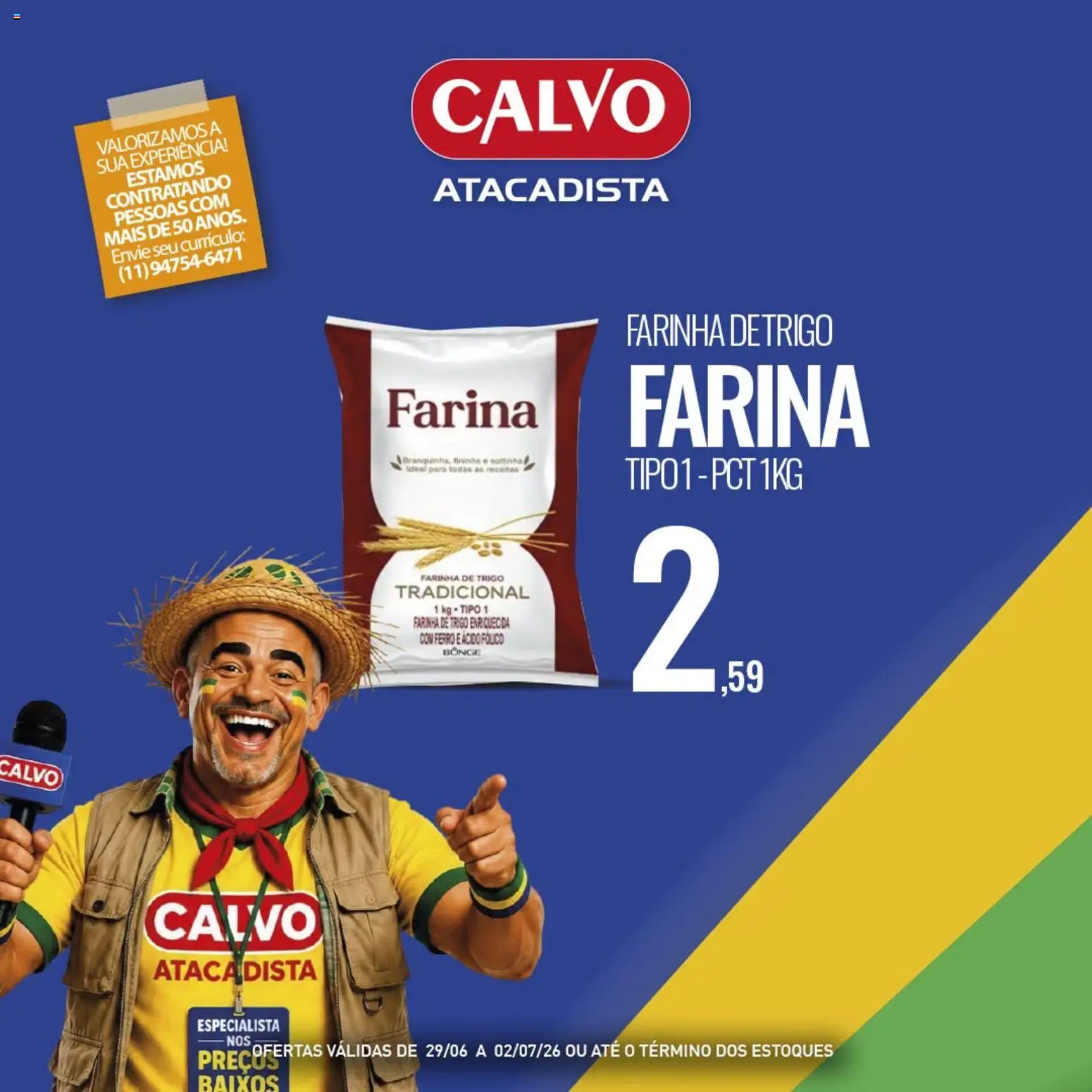 Calvo Atacadista Folheto - válido de 29/06/2026 | Página: 2 | Produtos: Ferro, Farinha de trigo