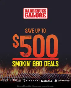 Preview of Barbeques Galore Smokin’ BBQ Deals - valid from 22.04.2026