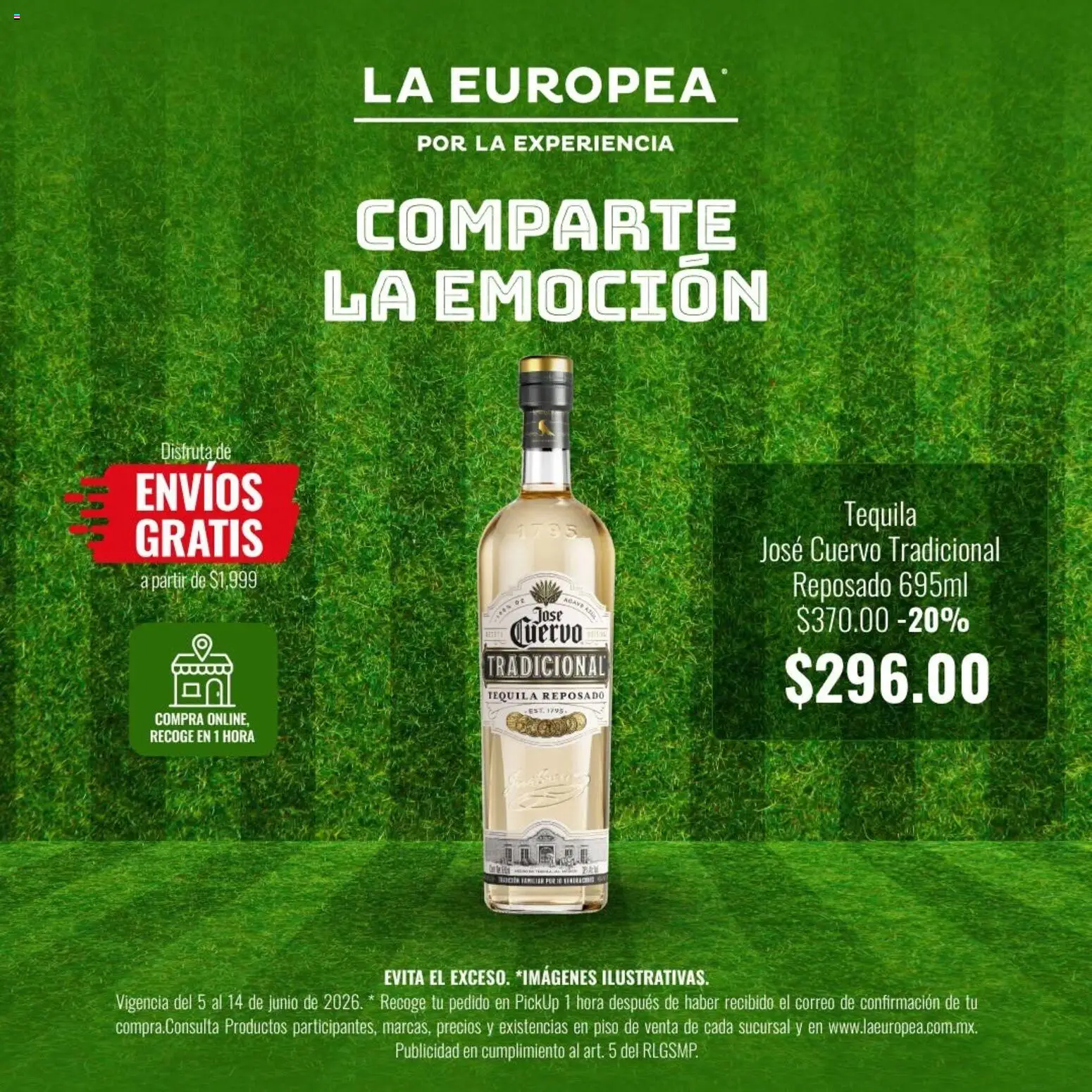 Nuevas ofertas de La Europea válidas en toda la República Mexicana desde el 05.06.2026. ¡Encuentra las mejores ofertas en La Europea catálogo Comparte la emoción! | Página: 3 | Productos: Tequila