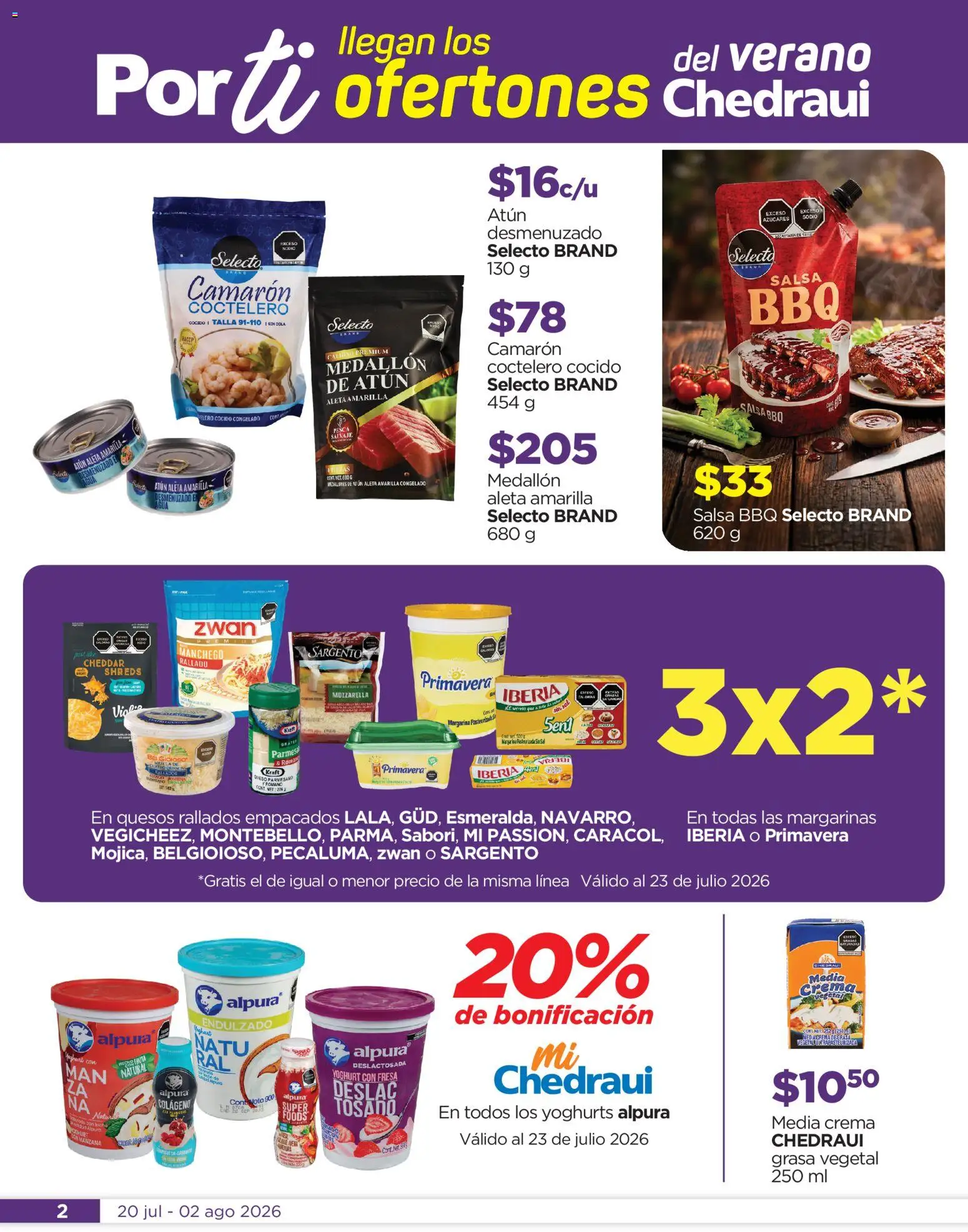 Nuevas ofertas de Chedraui válidas en toda la República Mexicana desde el 20/07/2026. ¡Encuentra las mejores ofertas en Chedraui folleto! | Página: 2 | Productos: Sal, Atún, Queso, Margarina