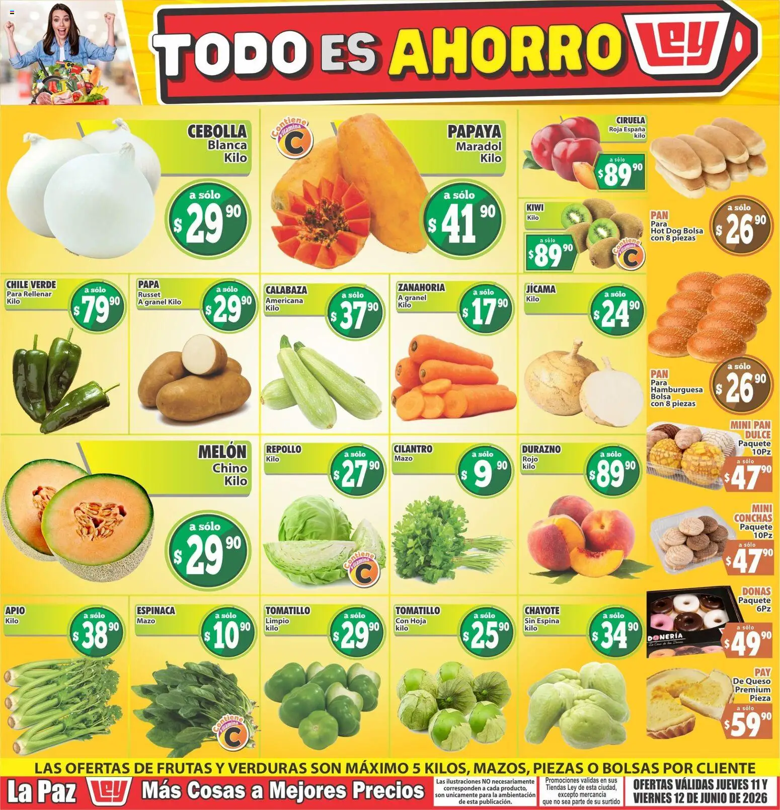 Nuevas ofertas de Casa Ley válidas en toda la República Mexicana desde el 11.06.2026. ¡Encuentra las mejores ofertas en Casa Ley folleto Las ofertas de frutas y verdunas La Paz! | Página: 1 | Productos: Melón, Queso, Pan, Kiwi