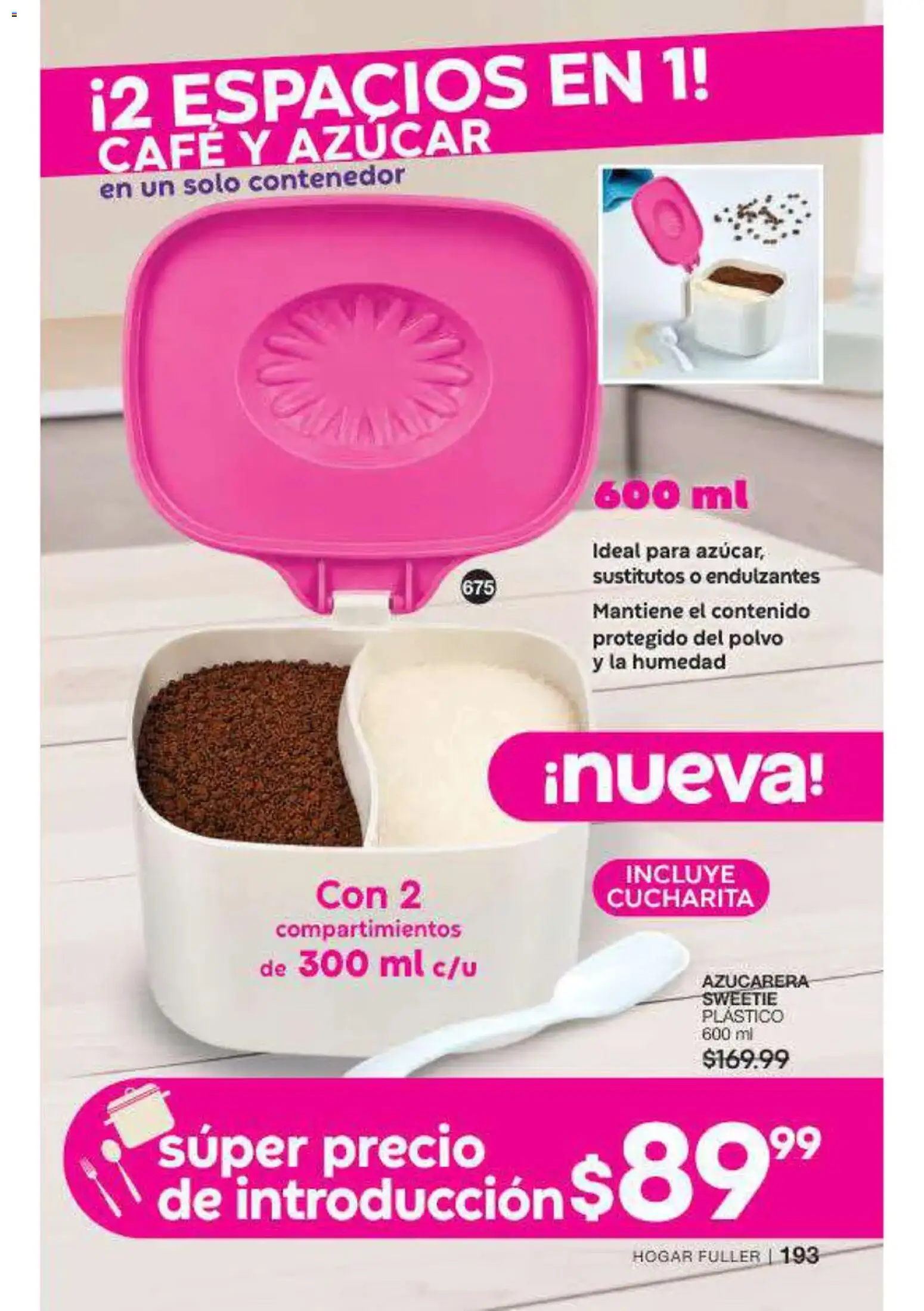 Nuevas ofertas de Fuller válidas en toda la República Mexicana desde el 16/09/2026. ¡Encuentra las mejores ofertas en Fuller campaña 12 2026! | Página: 194 | Productos: Café, Contenedor, Polvo, Azucarera