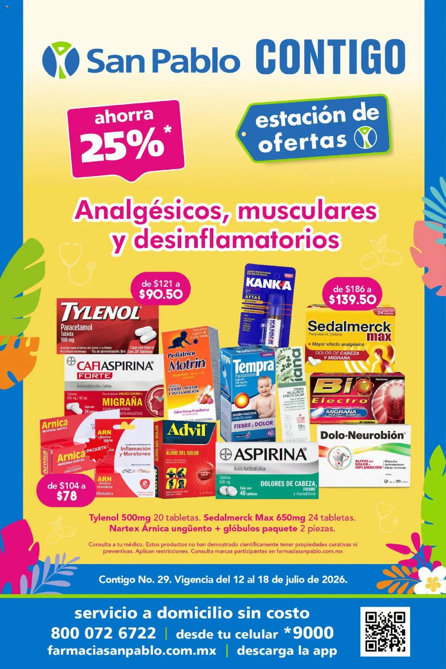 Nuevas ofertas de Farmacia San Pablo válidas en toda la República Mexicana desde el 12/07/2026. ¡Encuentra las mejores ofertas en Farmacia San Pablo catálogo! | Página: 1 | Productos: Crema, Frasco, Analgésico, Tableta