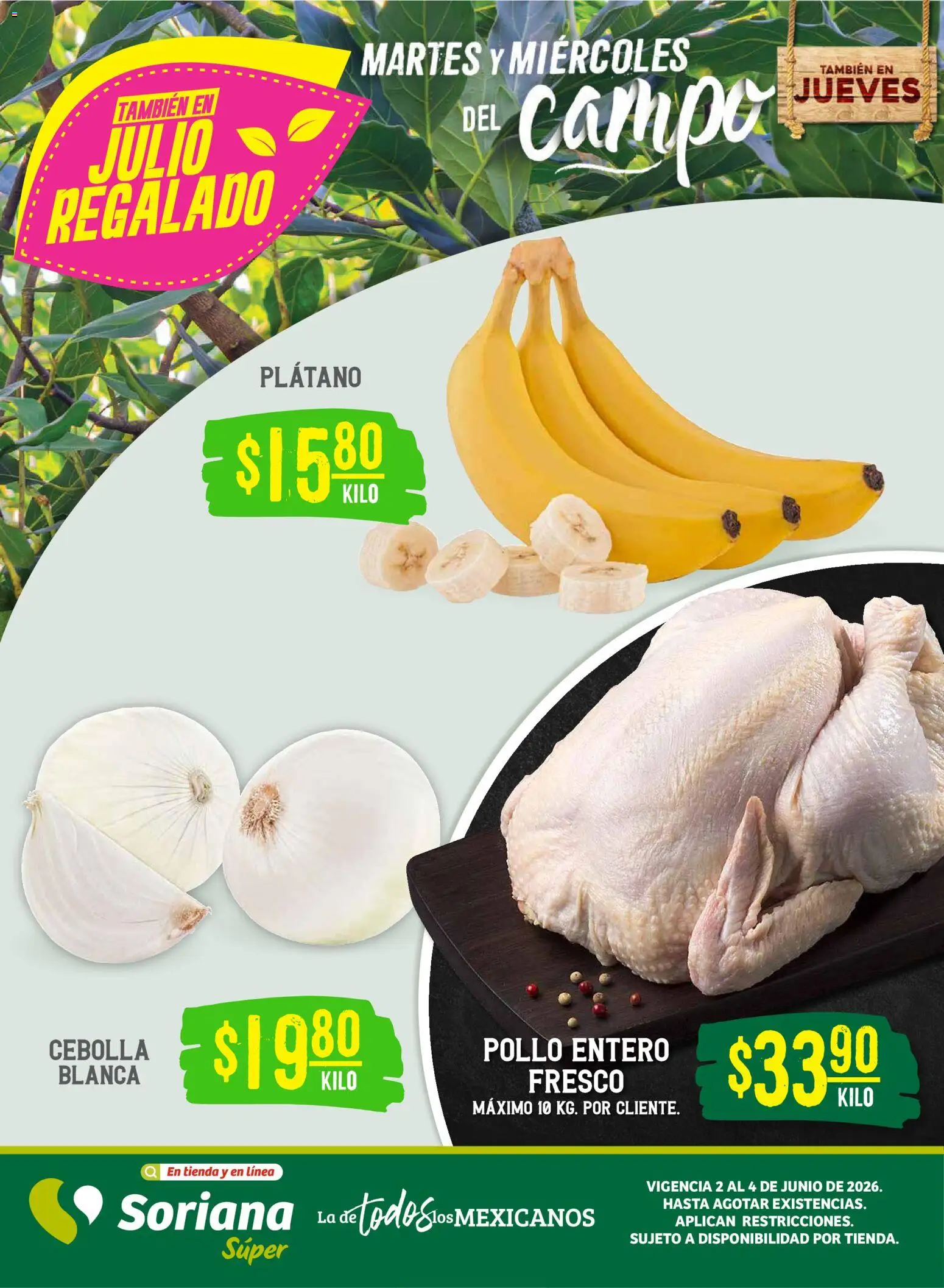 Nuevas ofertas de Soriana válidas en toda la República Mexicana desde el 02.06.2026. ¡Encuentra las mejores ofertas en Soriana Martes y Miércoles del Campo Súper: Tamaulipas (excepto Cd. Victoria y Tampico)! | Página: 1 | Productos: Pollo, Cebolla, Plátano
