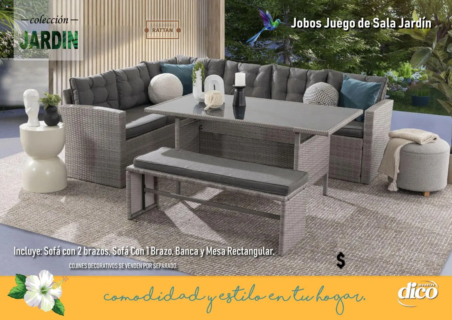 Nuevas ofertas de Muebles Dico válidas en toda la República Mexicana desde el 14.04.2026. ¡Encuentra las mejores ofertas en Muebles Dico catálogo Coleccion Jardin! | Página: 13 | Productos: Sofá, Juego, Mesa