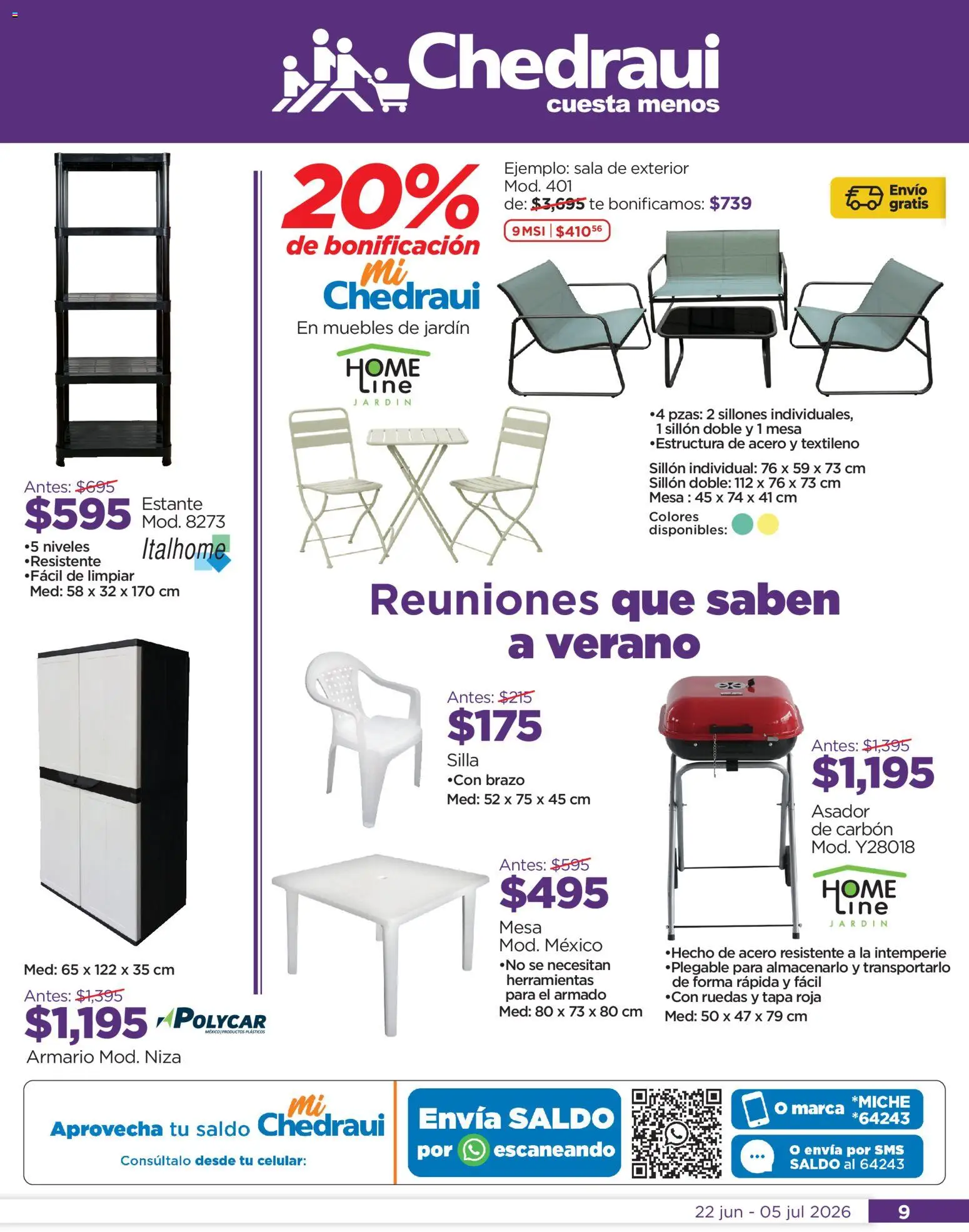 Nuevas ofertas de Chedraui válidas en toda la República Mexicana desde el 22/06/2026. ¡Encuentra las mejores ofertas en Chedraui folleto Llegan los porti ofertones! | Página: 9 | Productos: Estante, Sillón, Silla, Mesa