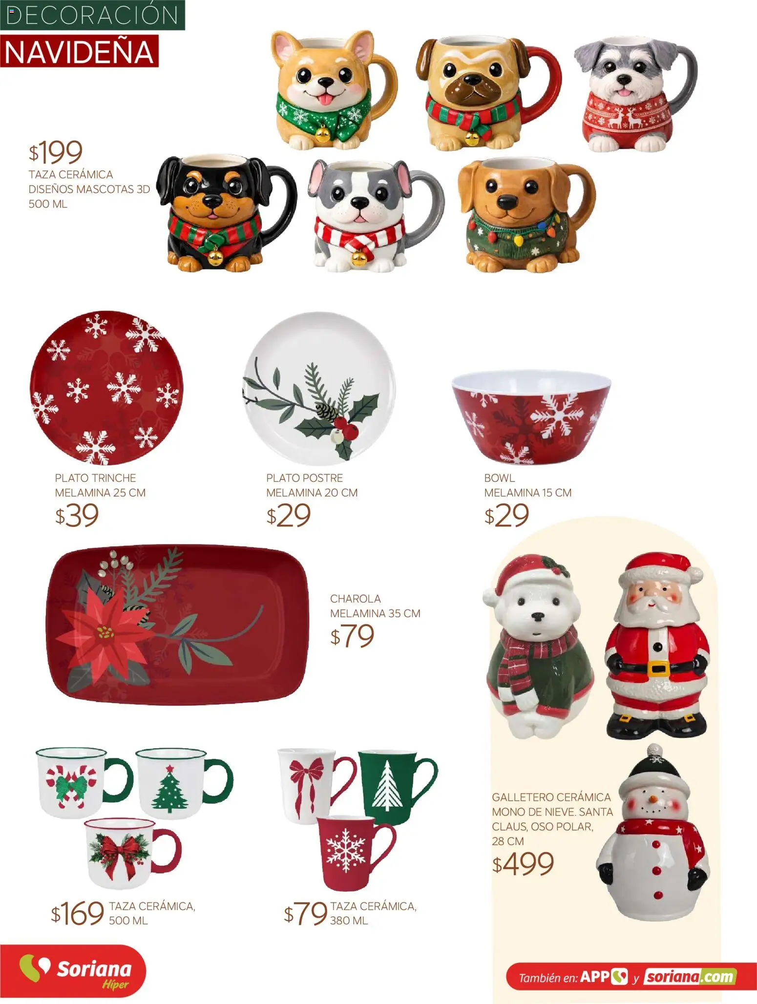 Nuevas ofertas de Soriana válidas en toda la República Mexicana desde el 30/09/2026. ¡Encuentra las mejores ofertas en Soriana Híper - Decoracion Navideña! | Página: 51 | Productos: Taza, Decoración, Bowl, Moño