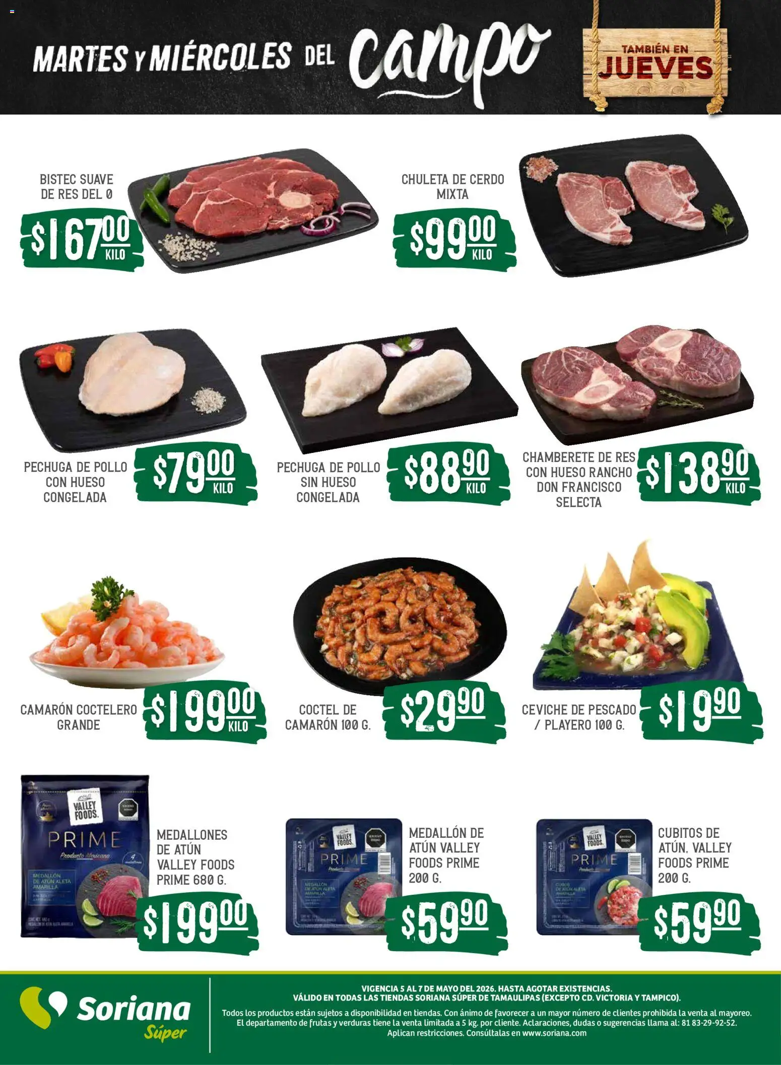 Nuevas ofertas de Soriana válidas en toda la República Mexicana desde el 05.05.2026. ¡Encuentra las mejores ofertas en Soriana Martes y Miércoles del Campo Súper: Tamaulipas (excepto Cd. Victoria y Tampico)! | Página: 6 | Productos: Pollo, Atún, Cerdo, Res