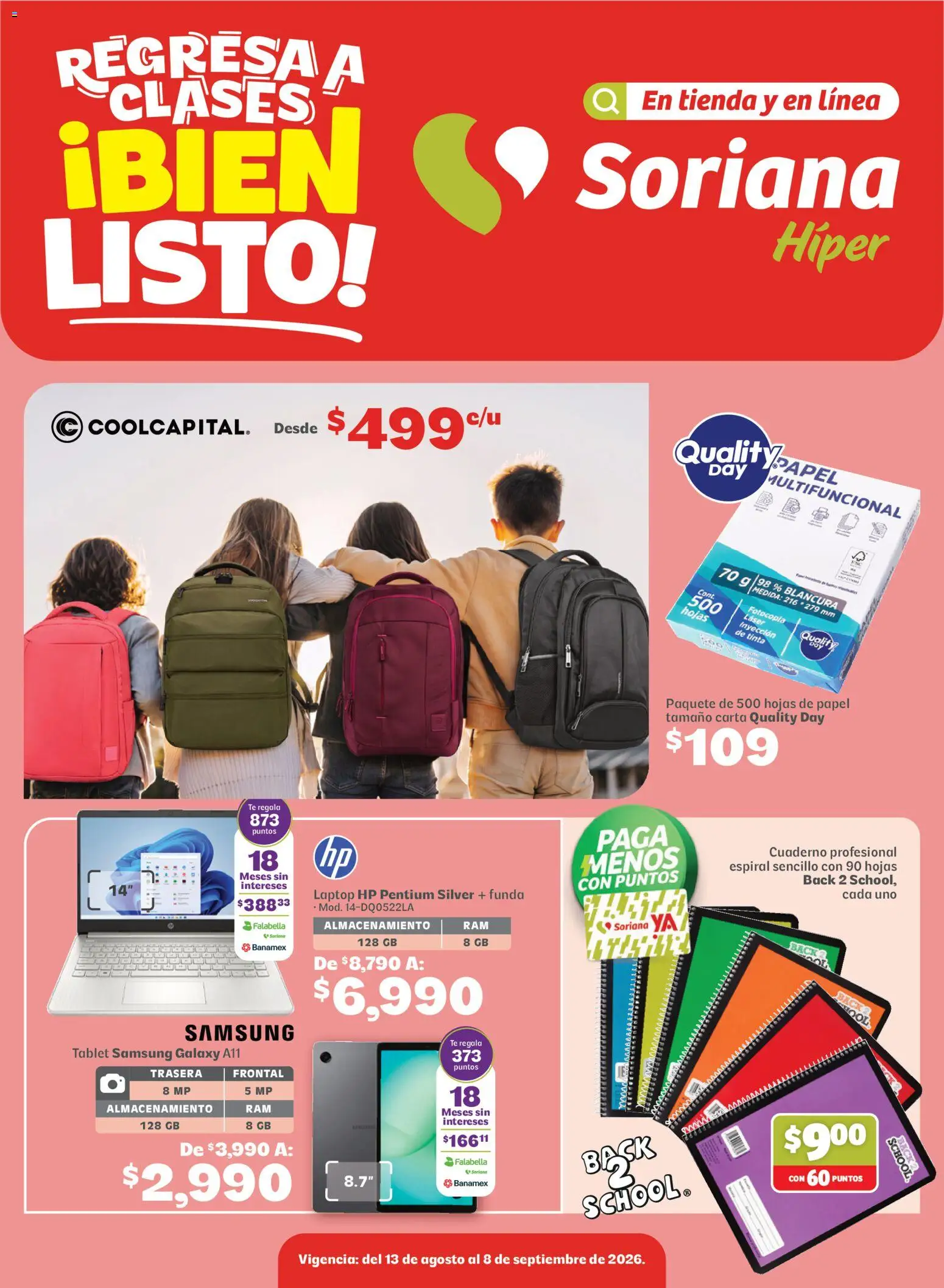 Nuevas ofertas de Soriana válidas en toda la República Mexicana desde el 13/08/2026. ¡Encuentra las mejores ofertas en Soriana Regresa a clases ¡Bien listo! Híper Nacional! | Página: 1 | Productos: Tablet, Funda, Té, Laptop