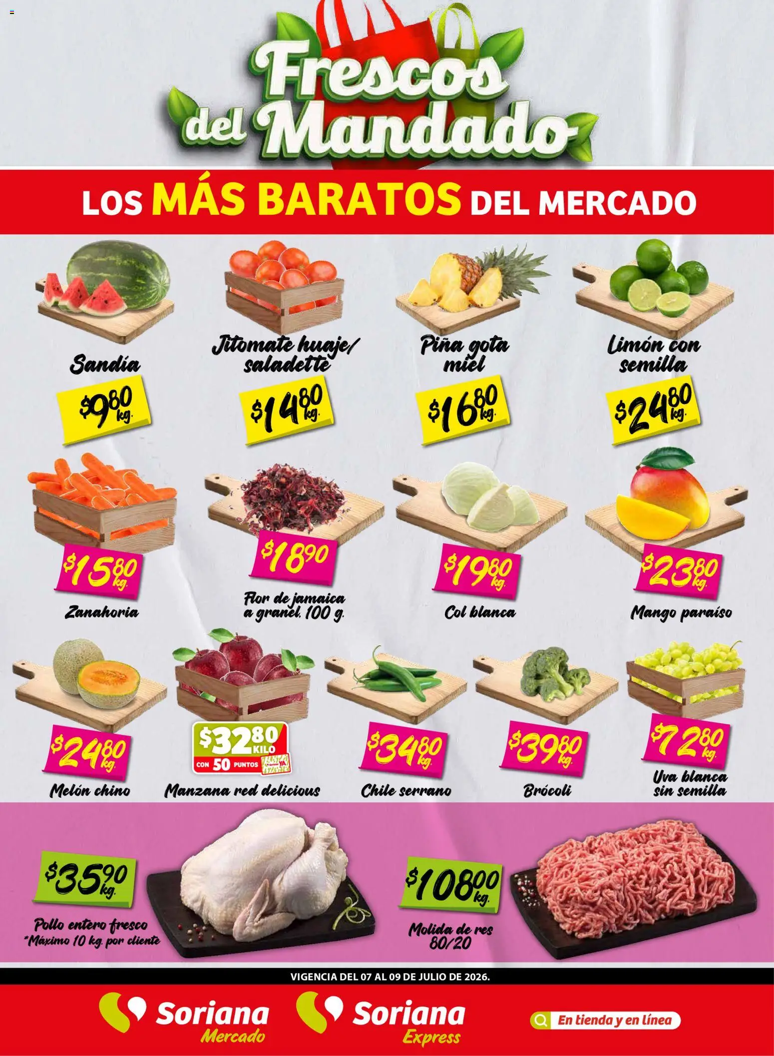 Nuevas ofertas de Soriana válidas en toda la República Mexicana desde el 07/07/2026. ¡Encuentra las mejores ofertas en Soriana Frescos del Mandado Mercado: Coah, Chih y Dur (excepto Torreón y Saltillo)! | Página: 1 | Productos: Pollo, Manzana, Res, Piña
