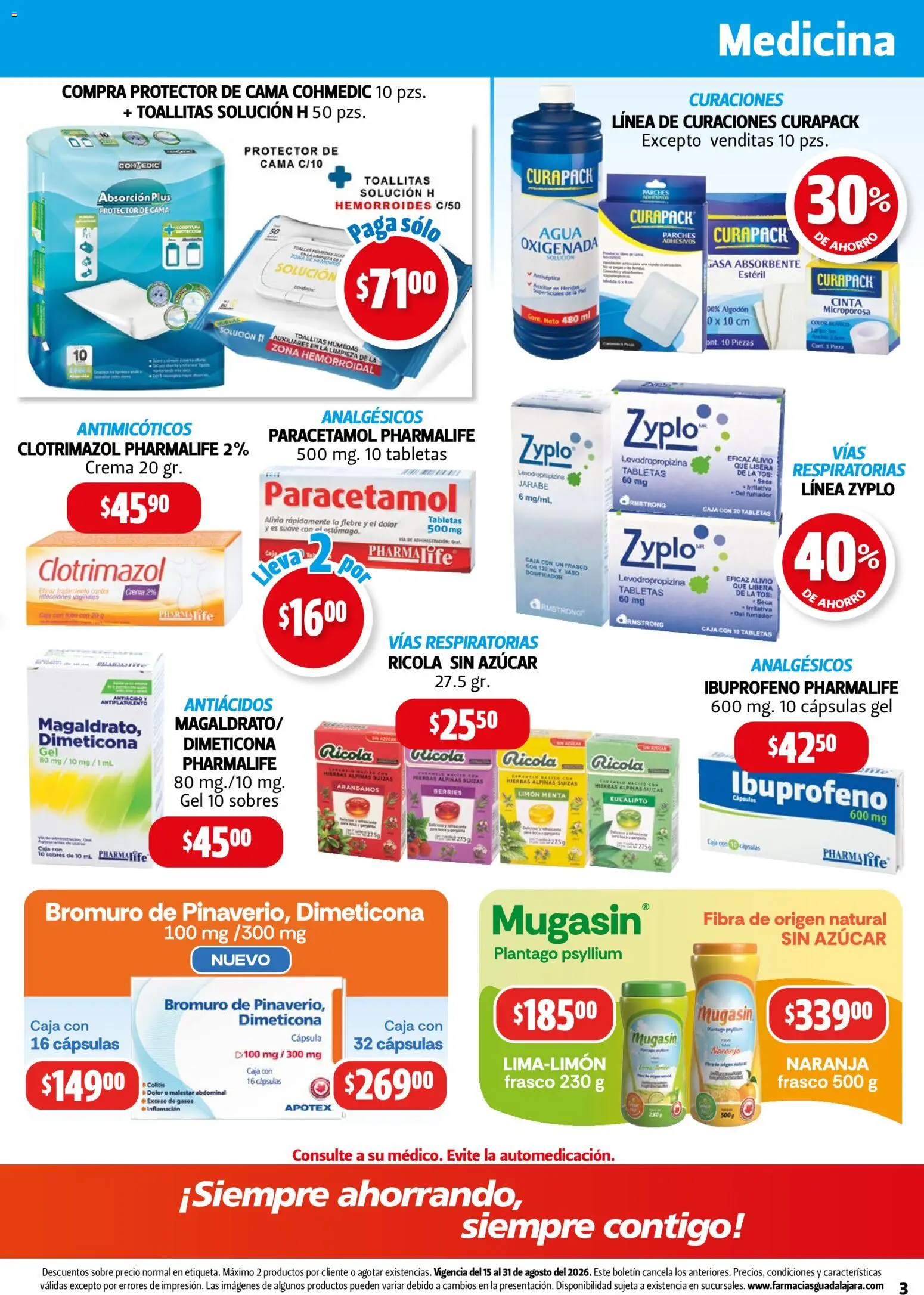 Nuevas ofertas de Farmacia Guadalajara válidas en toda la República Mexicana desde el 15/08/2026. ¡Encuentra las mejores ofertas en Farmacia Guadalajara catálogo! | Página: 3 | Productos: Frasco, Agua, Algodón, Cama