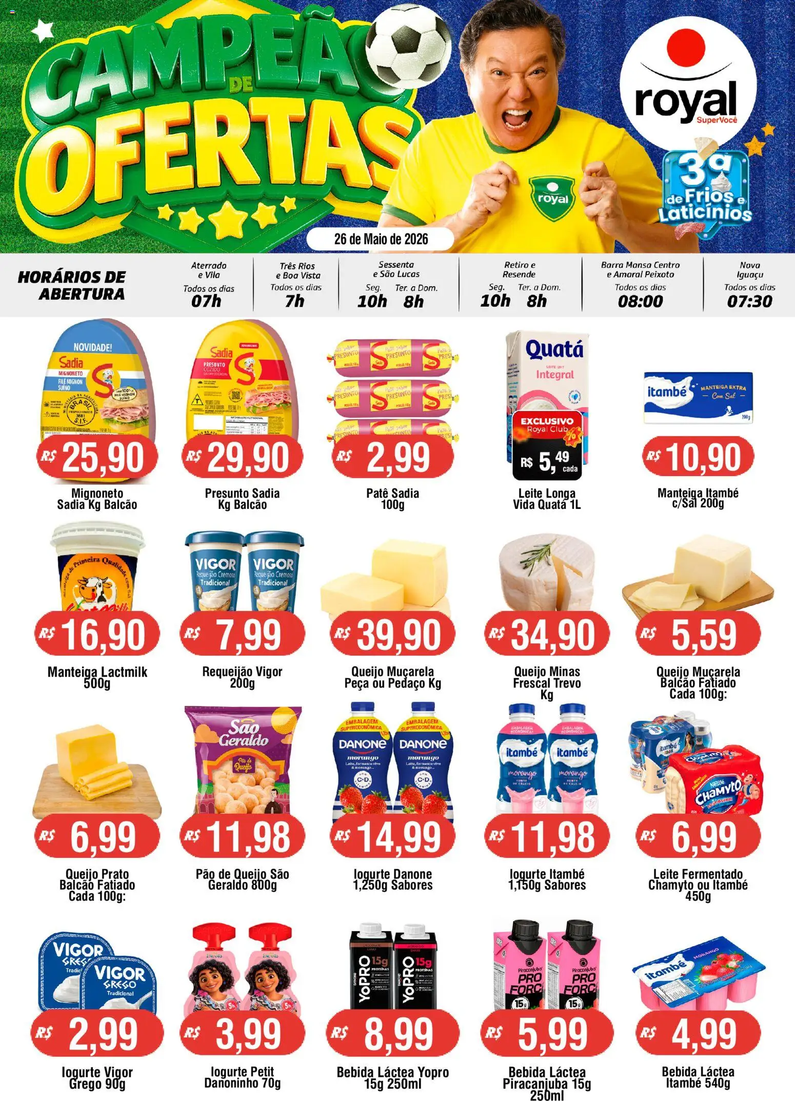 Royal Supermercados Folheto - válido de 26.05.2026 | Página: 1 | Produtos: Manteiga, Cálcio, Bebida, Pão de queijo