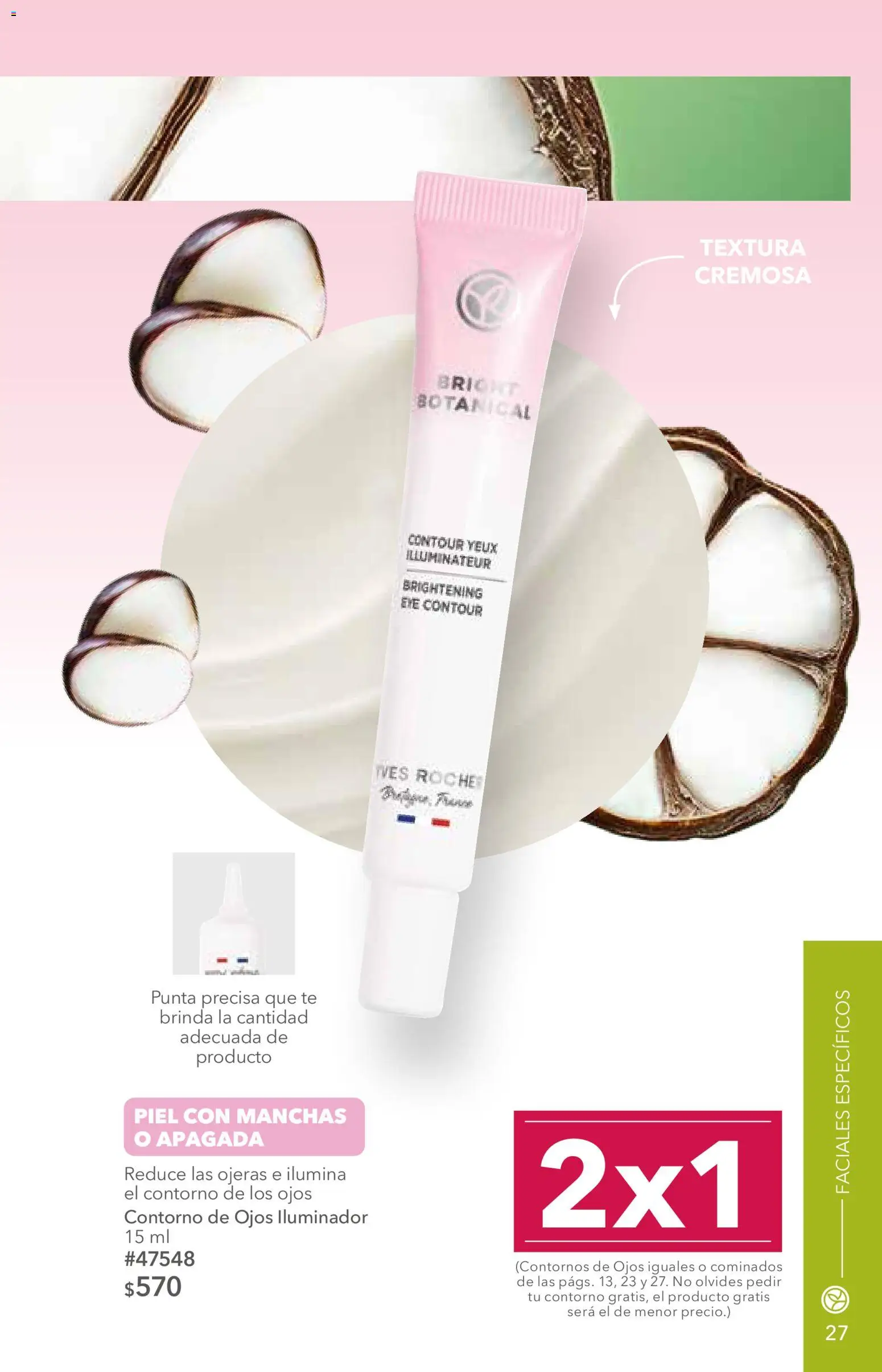 Nuevas ofertas de Yves Rocher válidas en toda la República Mexicana desde el 25/08/2026. ¡Encuentra las mejores ofertas en Yves Rocher campaña 12 2026! | Página: 27 | Productos: Iluminador, Contorno de ojos, Contorno, Té