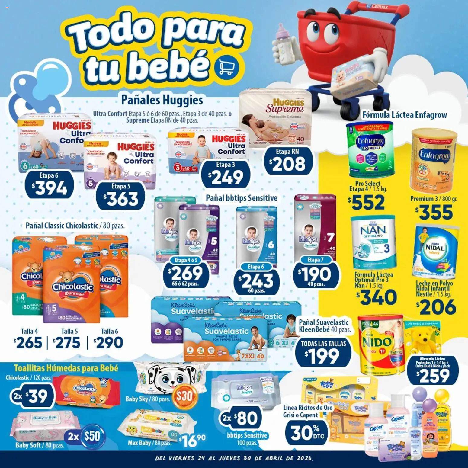 Nuevas ofertas de Calimax válidas en toda la República Mexicana desde el 24.04.2026. ¡Encuentra las mejores ofertas en Calimax folleto Todo para tu bebé! | Página: 1 | Productos: Toallitas húmedas, Pañales, Té, Vasos