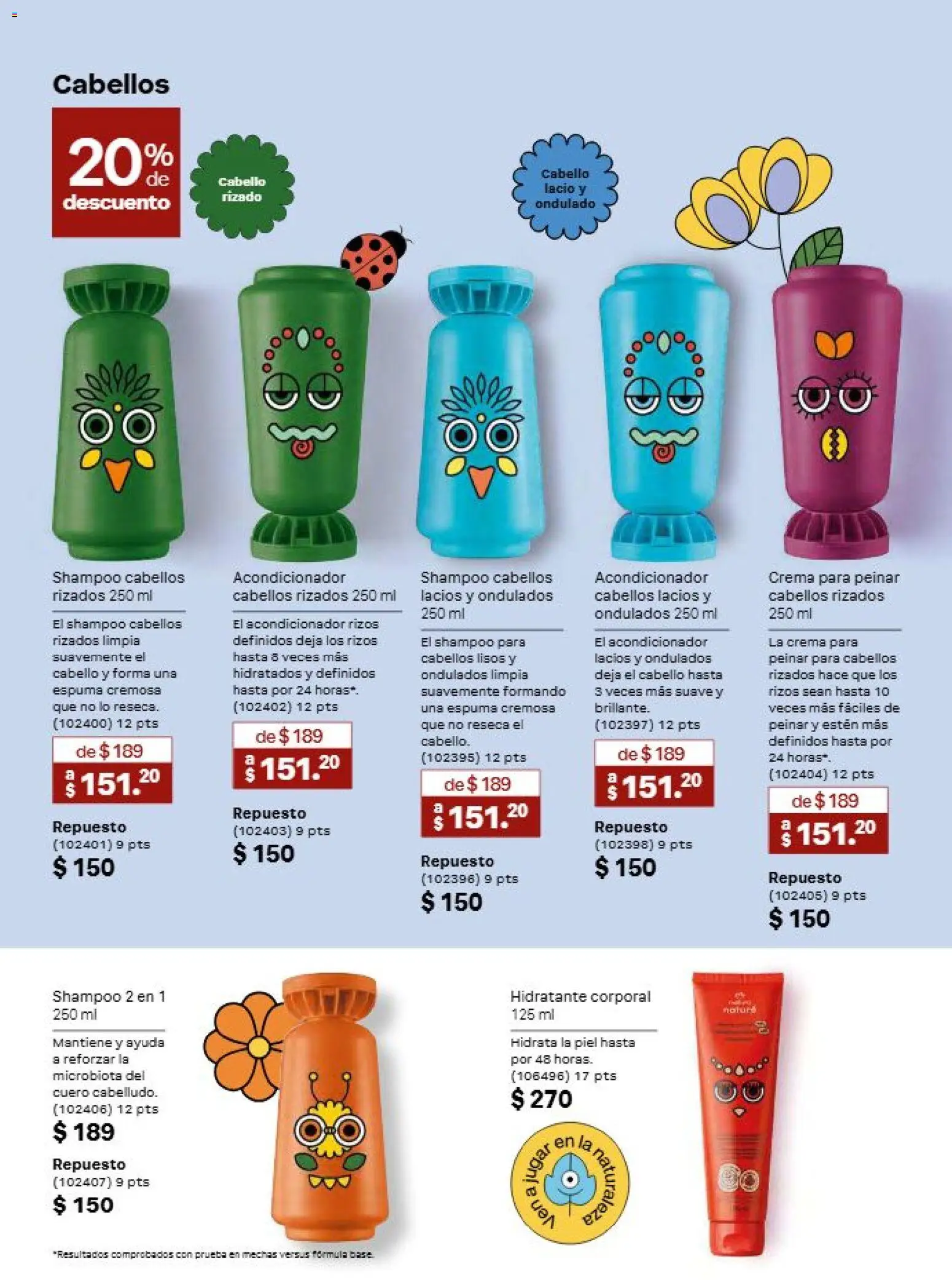 Nuevas ofertas de Natura válidas en toda la República Mexicana desde el 31/07/2026. ¡Encuentra las mejores ofertas en Natura campaña 12 2026! | Página: 150 | Productos: Crema, Espuma, Acondicionador