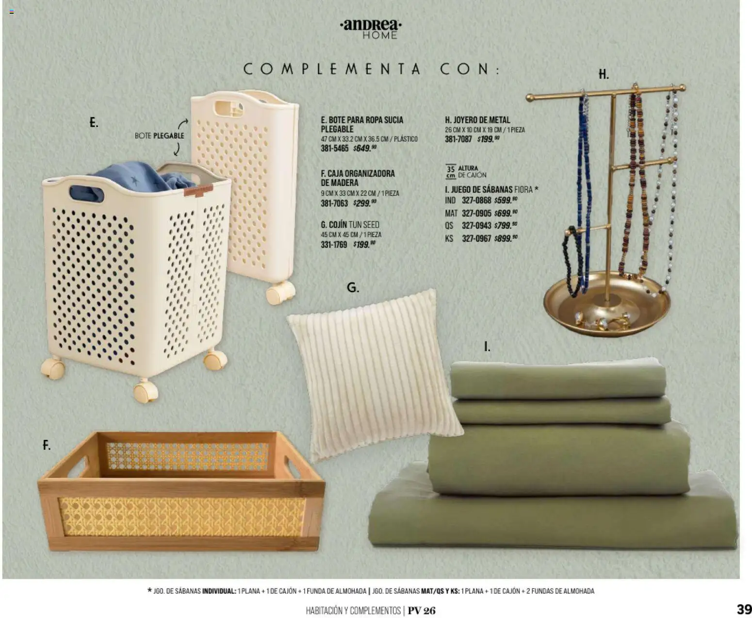 Nuevas ofertas de Andrea válidas en toda la República Mexicana desde el 25/01/2026. ¡Encuentra las mejores ofertas en Andrea catálogo Home! | Página: 39 | Productos: Juego, Ropa, Almohada, Sabanas