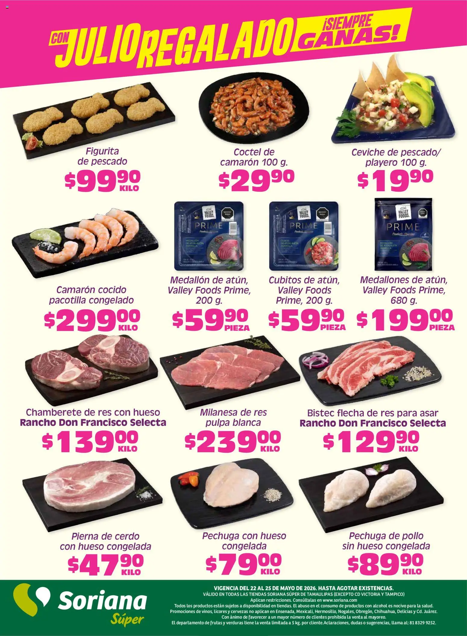 Nuevas ofertas de Soriana válidas en toda la República Mexicana desde el 22.05.2026. ¡Encuentra las mejores ofertas en Soriana Fin de Semana Súper: Tamaulipas (excepto Cd. Victoria y Tampico)! | Página: 5