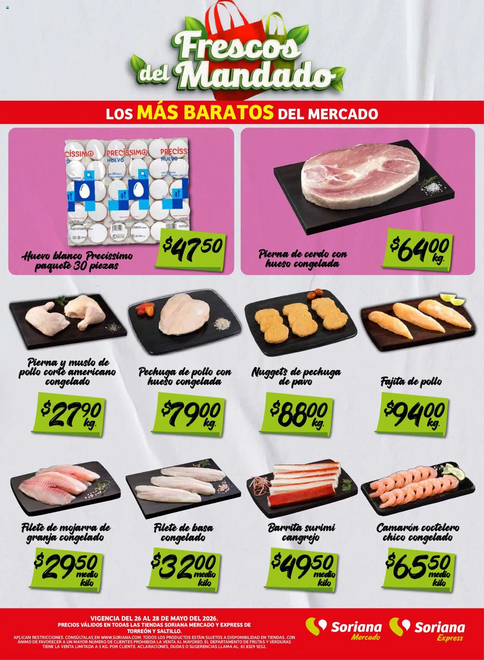 Nuevas ofertas de Soriana válidas en toda la República Mexicana desde el 26.05.2026. ¡Encuentra las mejores ofertas en Soriana Frescos del Mandado Mercado: Saltillo y Torreón! | Página: 2 | Productos: Pollo, Huevo, Cerdo