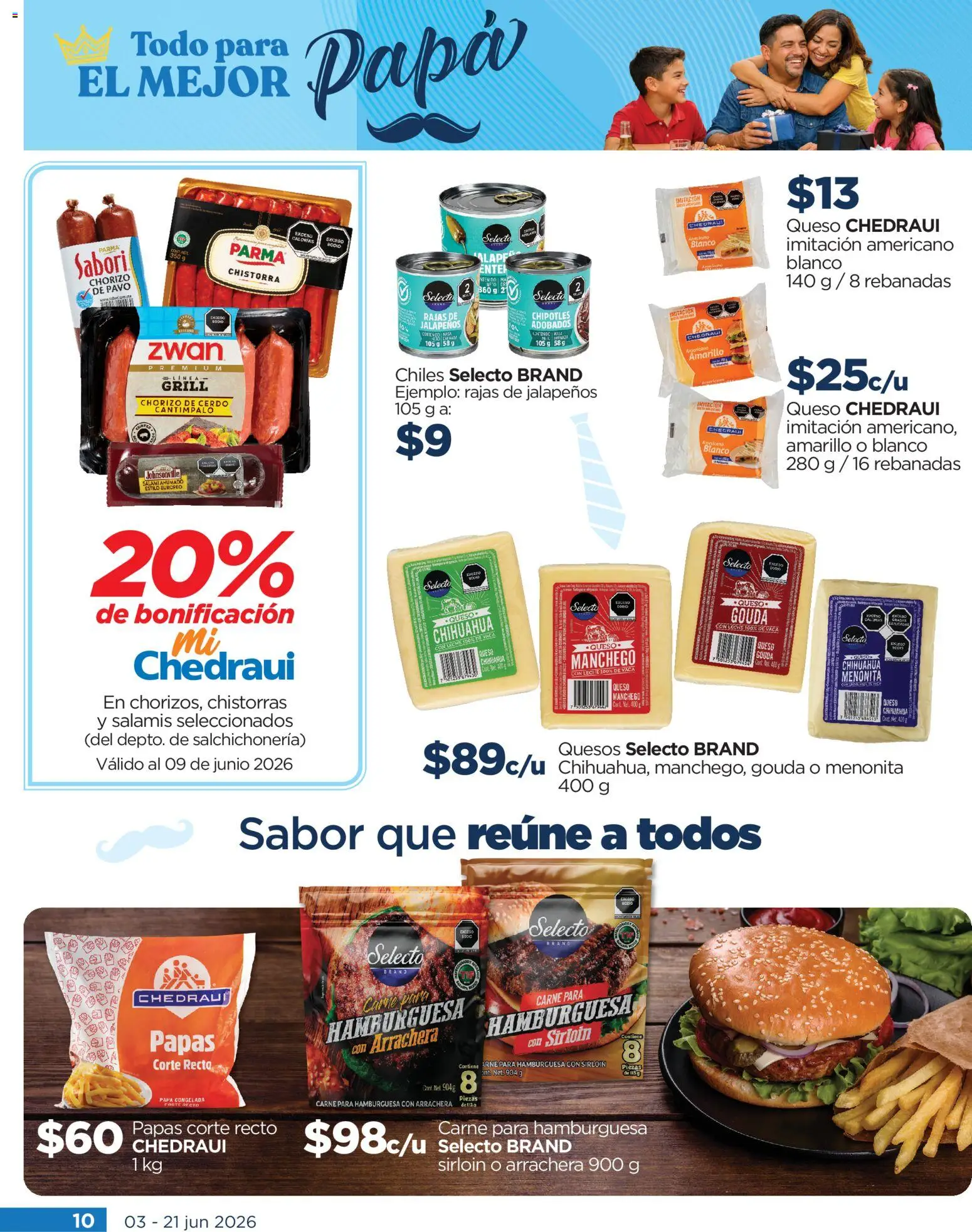 Nuevas ofertas de Chedraui válidas en toda la República Mexicana desde el 03.06.2026. ¡Encuentra las mejores ofertas en Chedraui folleto Todo para papá! | Página: 10 | Productos: Leche, Cerdo, Chorizo, Salami