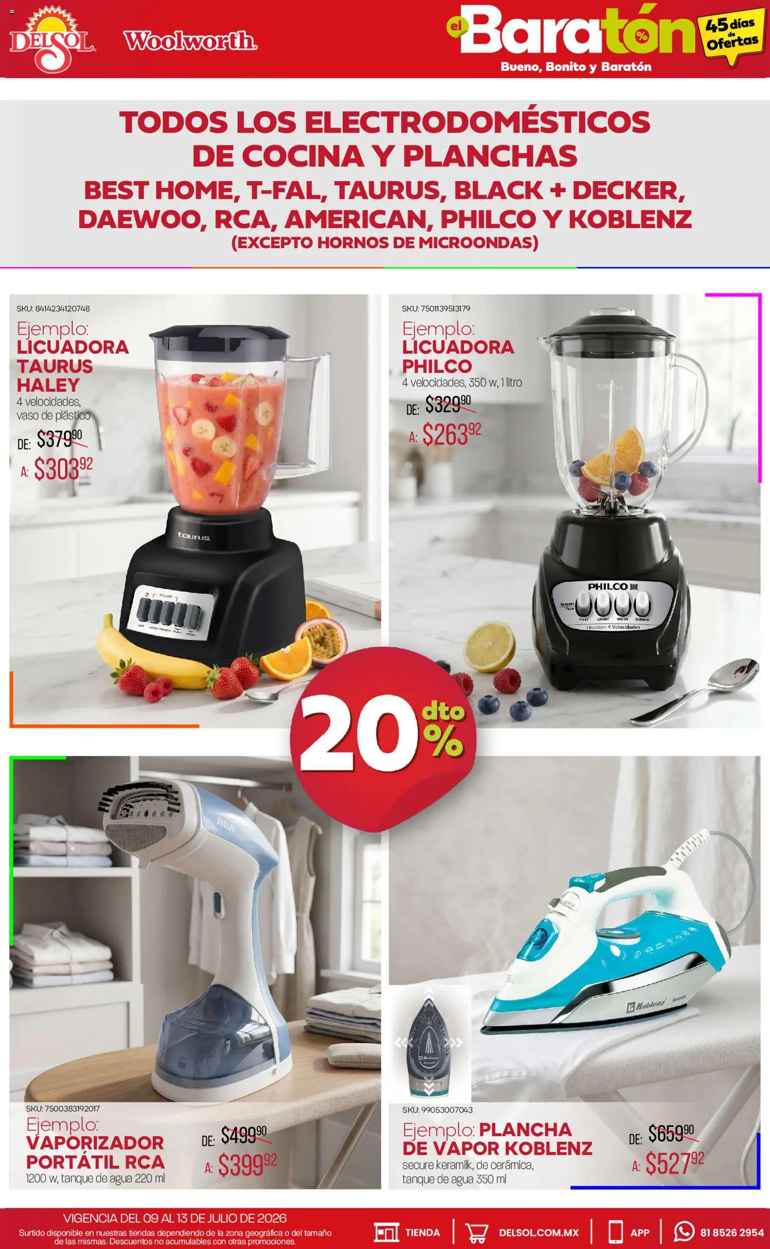 Nuevas ofertas de Del Sol y Woolworth válidas en toda la República Mexicana desde el 09/07/2026. ¡Encuentra las mejores ofertas en Del Sol y Woolworth catálogo Bueno, Bonito y Baratón! | Página: 7 | Productos: Agua, Licuadora, Cocina, Plancha