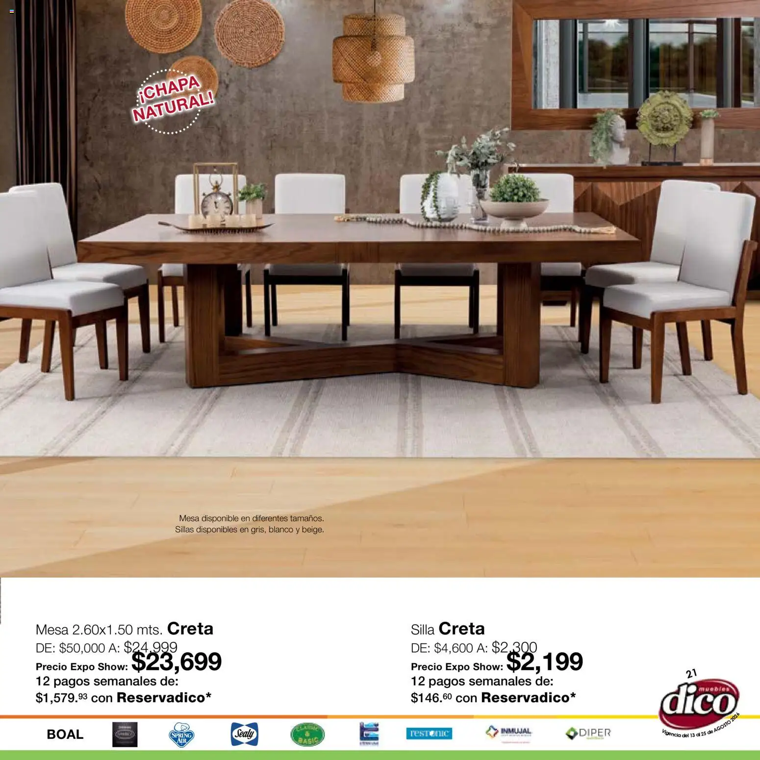 Nuevas ofertas de Muebles Dico válidas en toda la República Mexicana desde el 13/08/2026. ¡Encuentra las mejores ofertas en Muebles Dico catálogo Expo Show! | Página: 21 | Productos: Silla, Chapa, Mesa