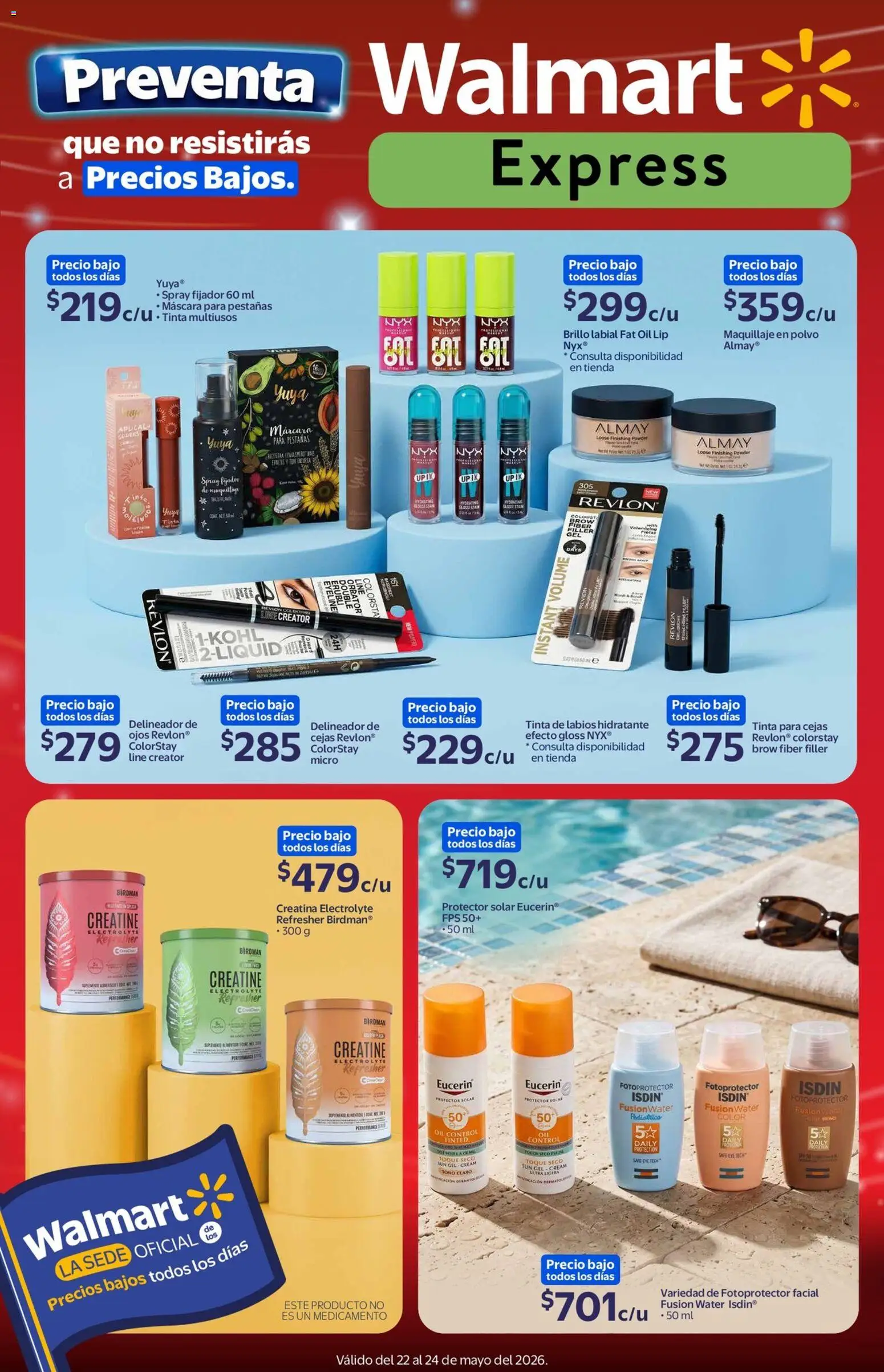 Nuevas ofertas de Walmart Express válidas en toda la República Mexicana desde el 22.05.2026. ¡Encuentra las mejores ofertas en Walmart Express folleto Preventa! | Página: 1 | Productos: Fijador, Brillo, Polvo, Protector solar