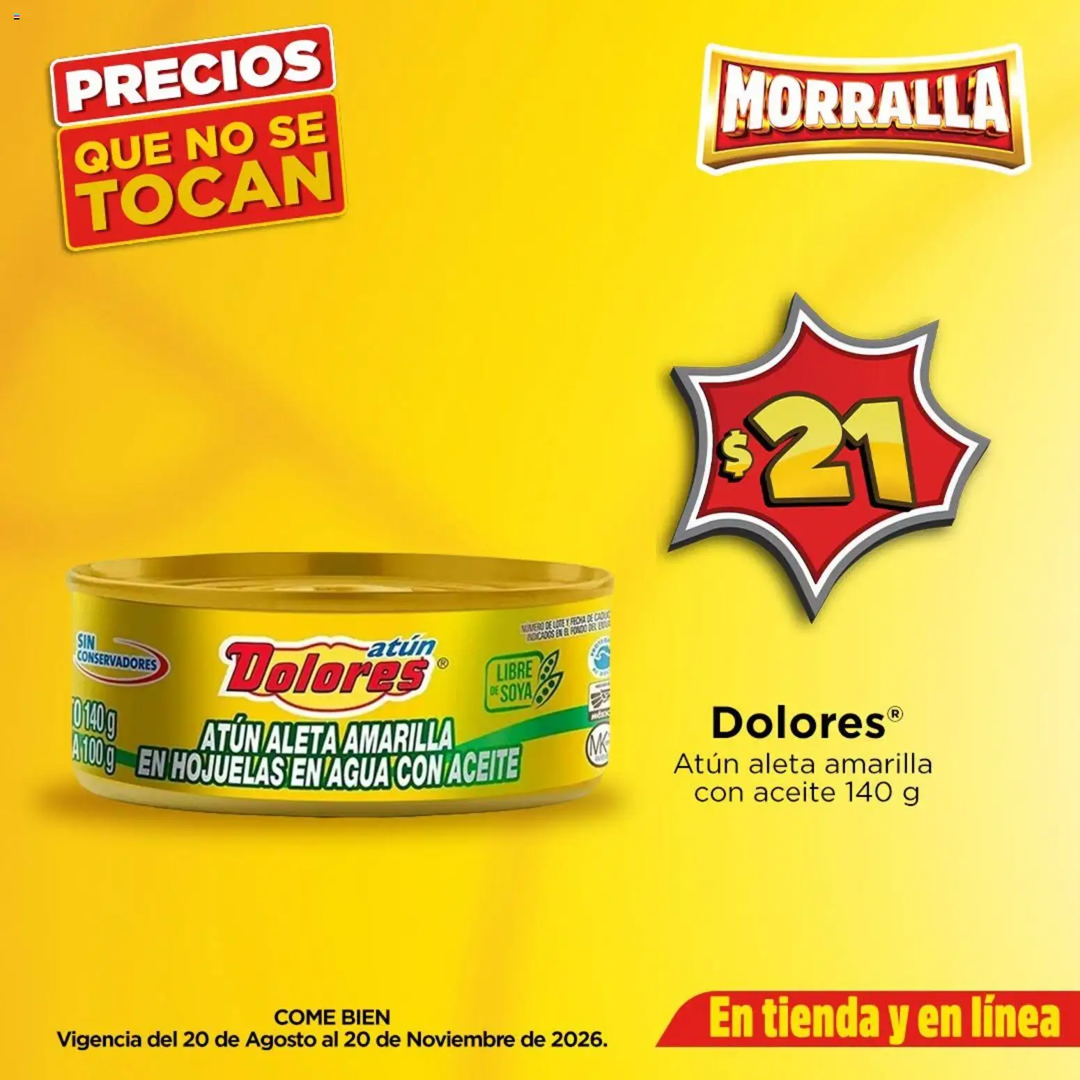 Nuevas ofertas de Bodega Aurrerá válidas en toda la República Mexicana desde el 20/08/2026. ¡Encuentra las mejores ofertas en Bodega Aurrerá folleto Moralla! | Página: 4 | Productos: Atún, Agua, Aceite, Hojuelas