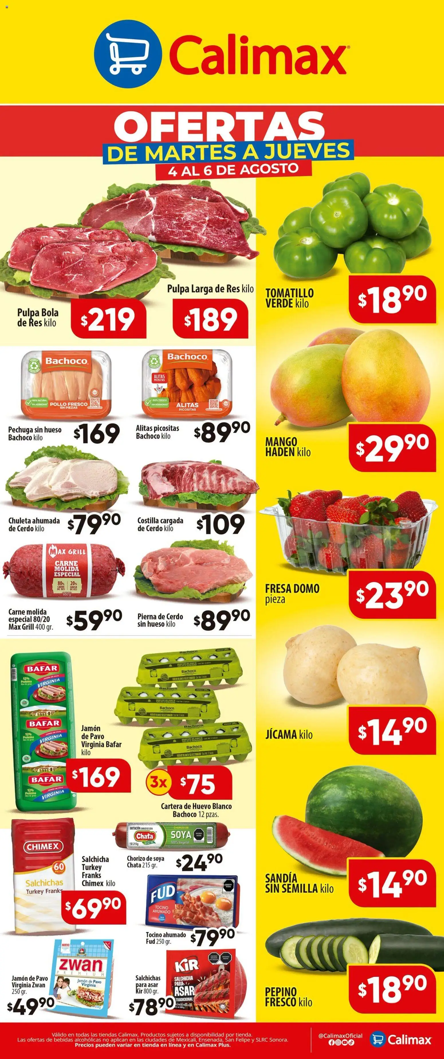 Nuevas ofertas de Calimax válidas en toda la República Mexicana desde el 04/08/2026. ¡Encuentra las mejores ofertas en Calimax folleto! | Página: 1 | Productos: Sandía, Salchicha, Res, Chorizo
