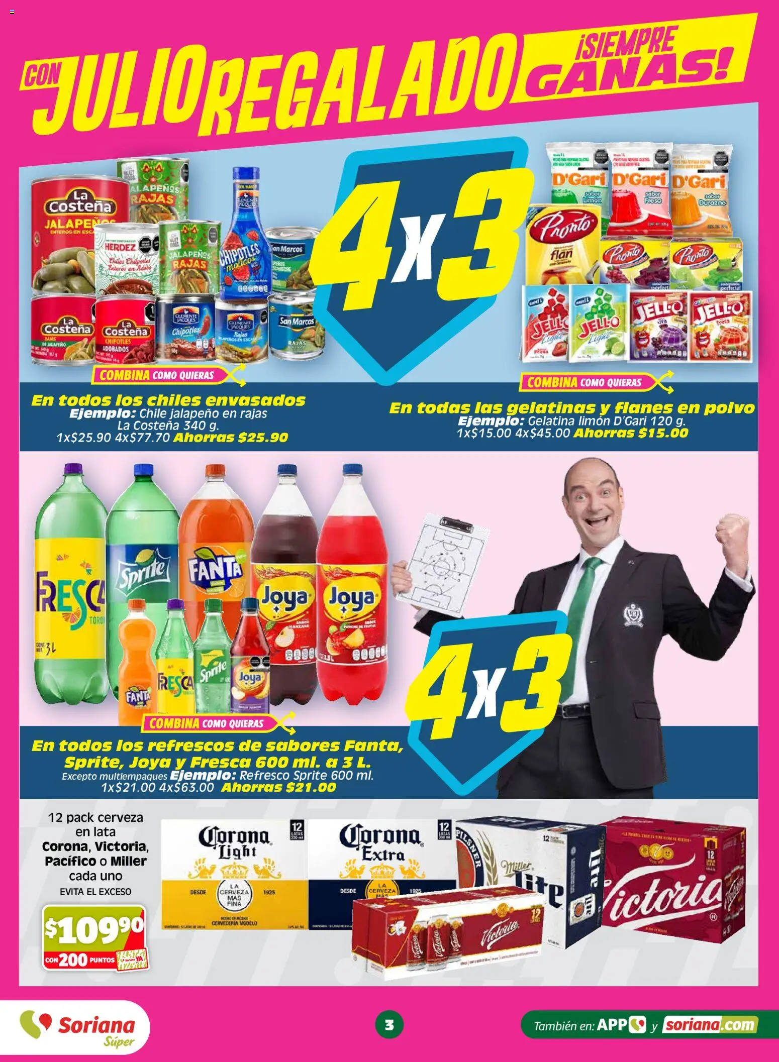 Nuevas ofertas de Soriana válidas en toda la República Mexicana desde el 03/07/2026. ¡Encuentra las mejores ofertas en Soriana Julio Regalado Súper Nacional! | Página: 3 | Productos: Durazno, Gelatina, Cerveza, Polvo