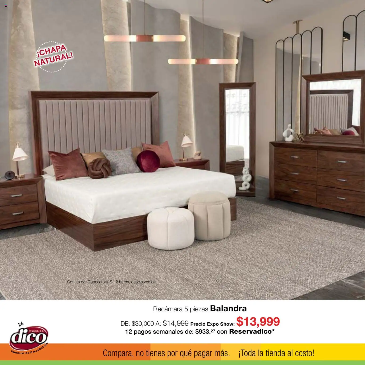 Nuevas ofertas de Muebles Dico válidas en toda la República Mexicana desde el 13/08/2026. ¡Encuentra las mejores ofertas en Muebles Dico catálogo Expo Show! | Página: 26 | Productos: Cabecera, Espejo