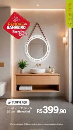 Ferreira Costa - Ofertas atuais - Pré-Visualização do folheto da loja Ferreira Costa, válido de 09/09/2026 | Página: 3 | Produtos: Espelho
