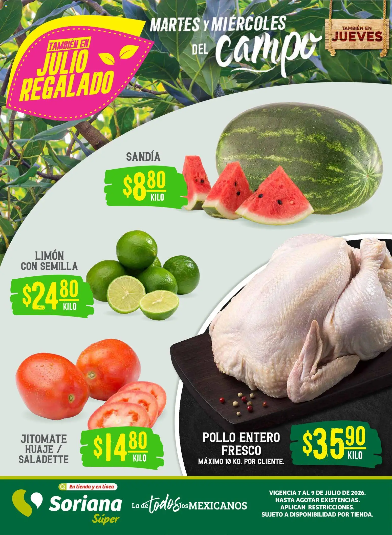 Nuevas ofertas de Soriana válidas en toda la República Mexicana desde el 07/07/2026. ¡Encuentra las mejores ofertas en Soriana Martes y Miércoles del Campo Súper: Juárez! | Página: 1 | Productos: Pollo, Sandía, Limón