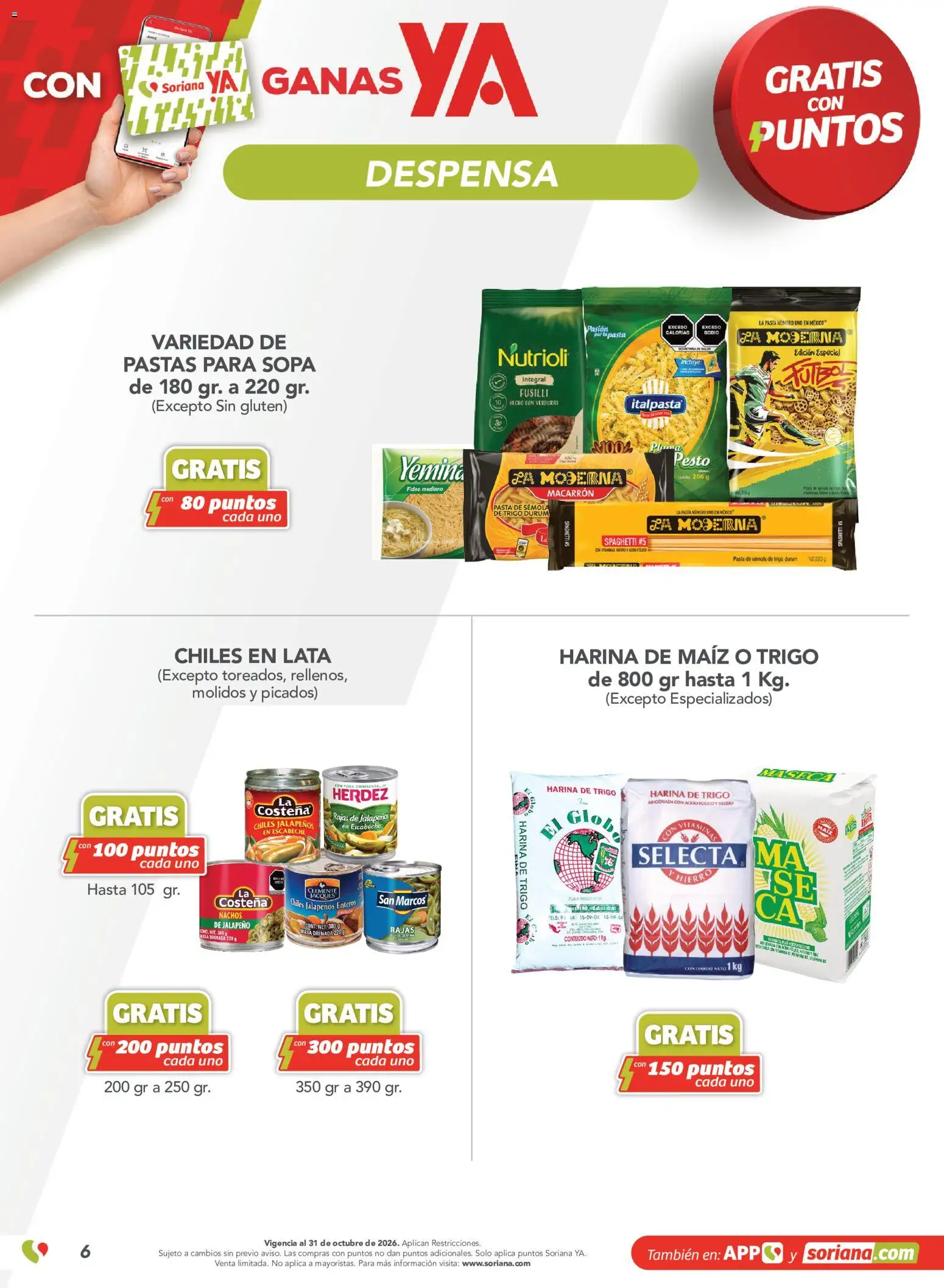 Nuevas ofertas de Soriana válidas en toda la República Mexicana desde el 11/09/2026. ¡Encuentra las mejores ofertas en Soriana Súper - Gratis con puntos Soriana YA! | Página: 6 | Productos: Maíz, Sémola, Pasta de sémola, Despensa