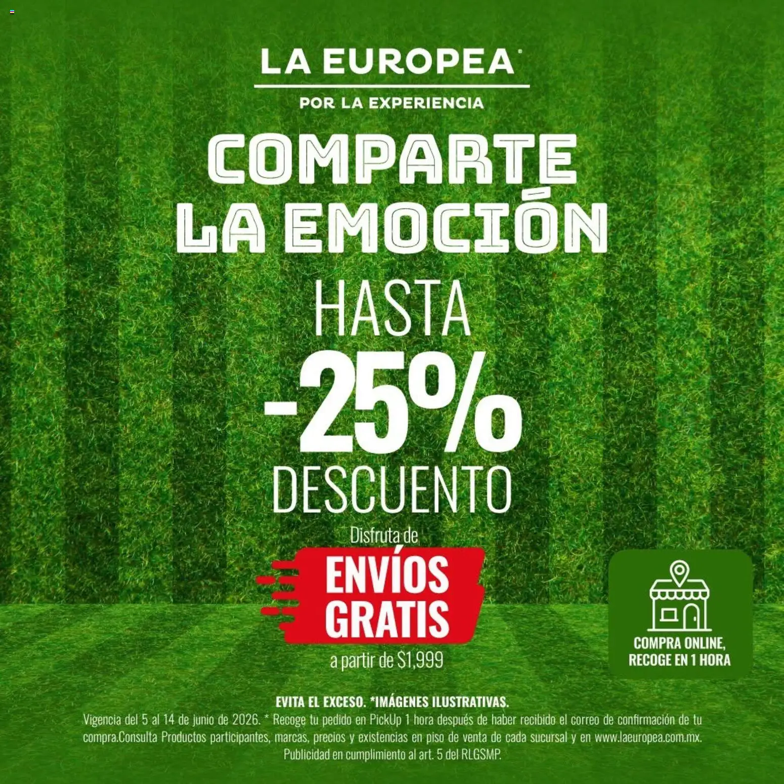 Nuevas ofertas de La Europea válidas en toda la República Mexicana desde el 05.06.2026. ¡Encuentra las mejores ofertas en La Europea catálogo Comparte la emoción! | Página: 1