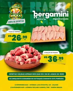 Supermercado Bergamini ofertas Torça pelo Brasil - Pré-Visualização do folheto da loja Supermercado Bergamini, válido de 23/06/2026 | Página: 4