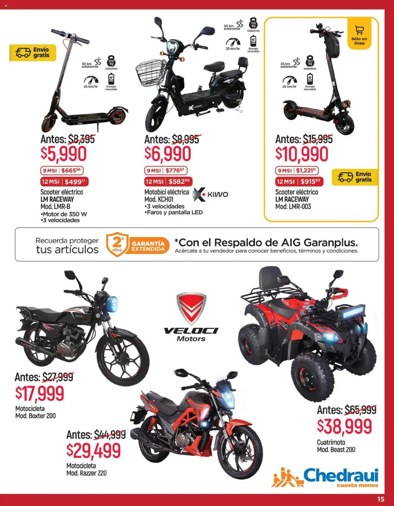 Nuevas ofertas de Chedraui válidas en toda la República Mexicana desde el 15.05.2026. ¡Encuentra las mejores ofertas en Chedraui folleto LLevarte más ! | Página: 15 | Productos: Scooter