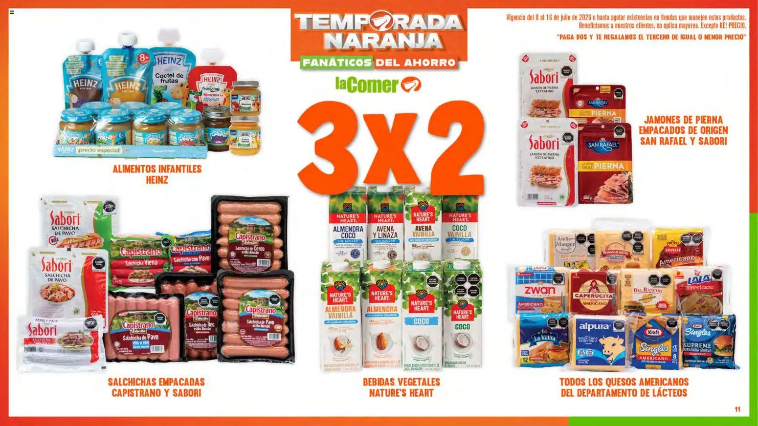 Nuevas ofertas de La Comer válidas en toda la República Mexicana desde el 08/07/2026. ¡Encuentra las mejores ofertas en La Comer folleto! | Página: 11 | Productos: Salchicha, Avena, Almendra, Té