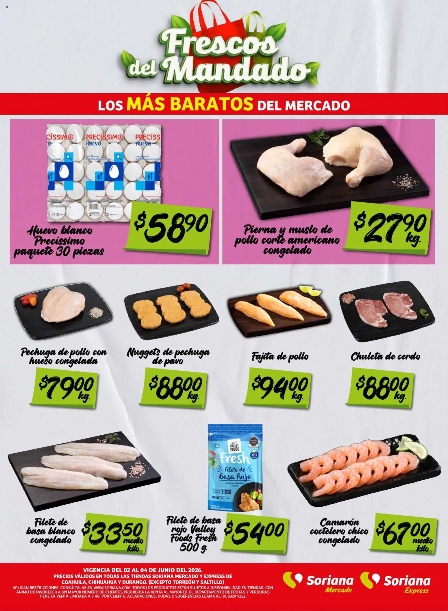 Nuevas ofertas de Soriana válidas en toda la República Mexicana desde el 02.06.2026. ¡Encuentra las mejores ofertas en Soriana Frescos del Mandado Mercado: Coah, Chih y Dur (excepto Torreón y Saltillo)! | Página: 2 | Productos: Pollo, Huevo, Cerdo