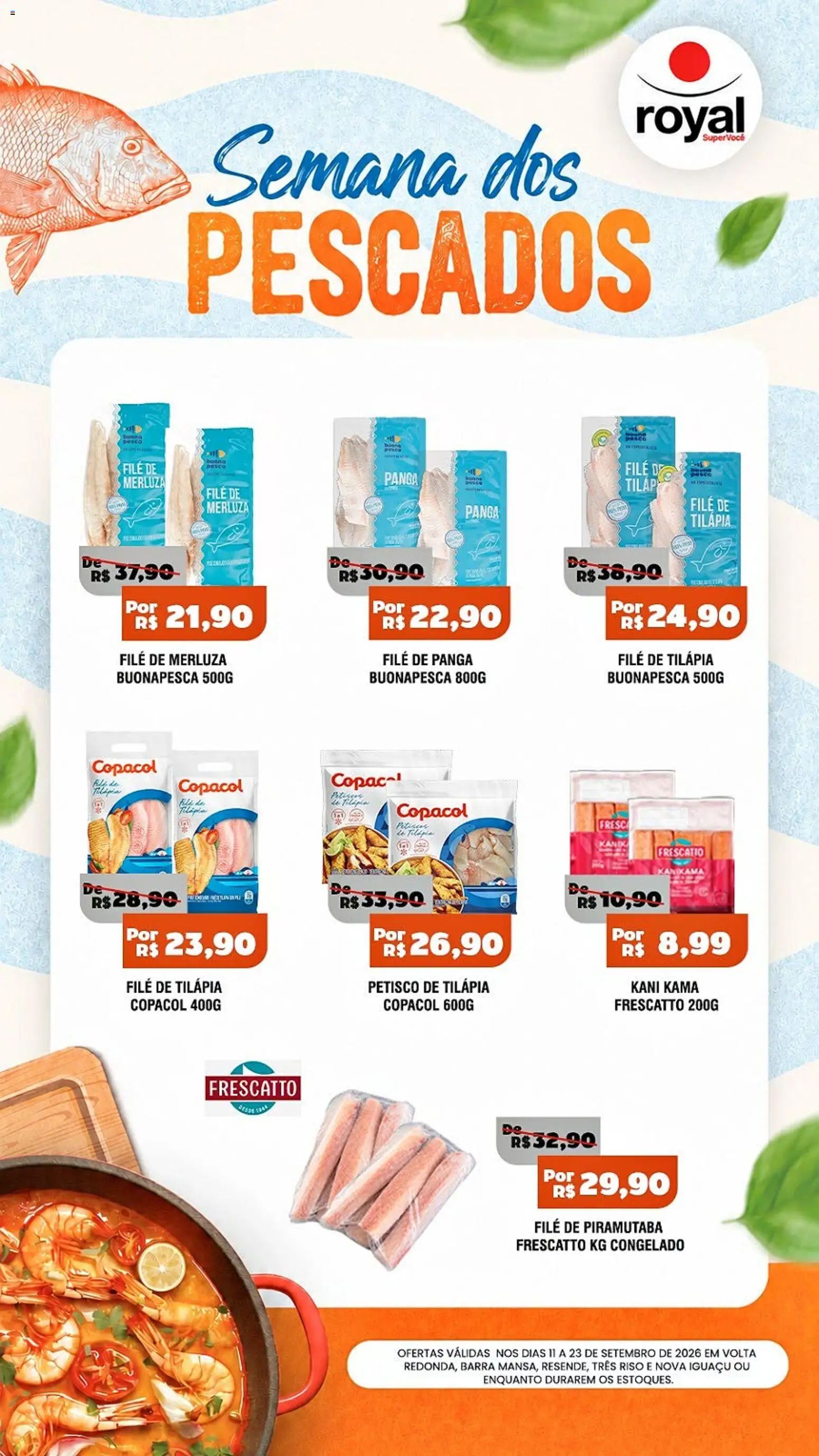 Royal Supermercados Folheto - válido de 11/09/2026 | Página: 1 | Produtos: Tilápia, Filé de tilápia