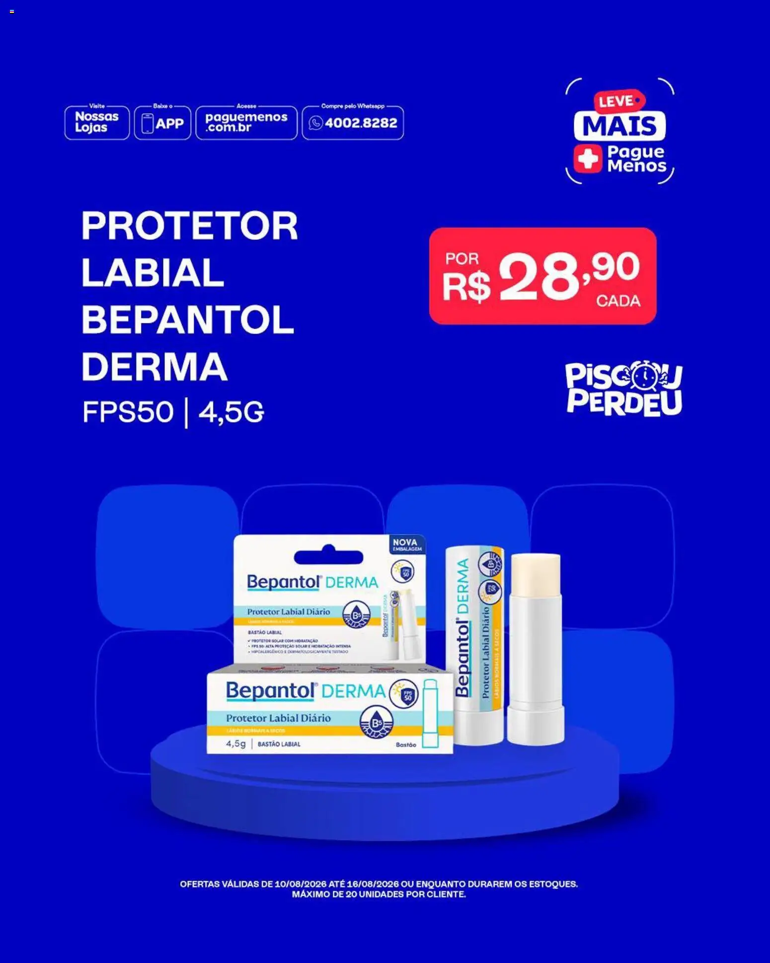 Pague Menos Folheto - válido de 10/08/2026 | Página: 4 | Produtos: Protetor solar, Protetor labial