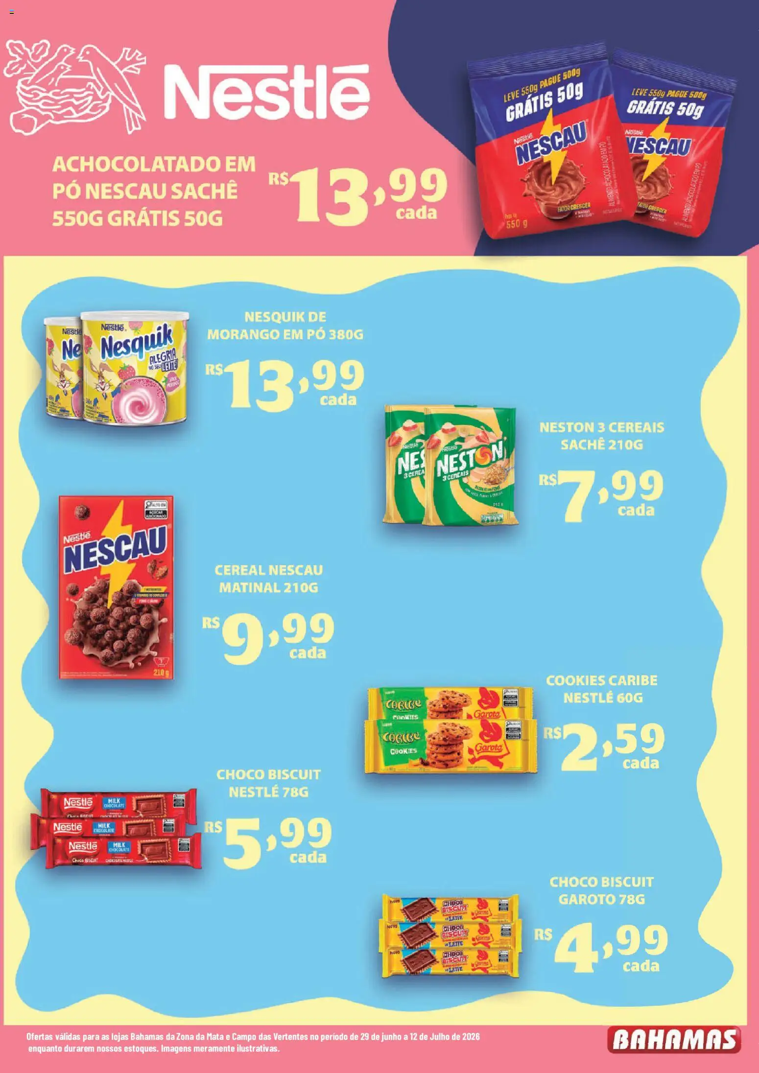 Bahamas Supermercados Folheto - válido de 29/06/2026 | Página: 6 | Produtos: Pó, Nescau, Chocolate, Cereais