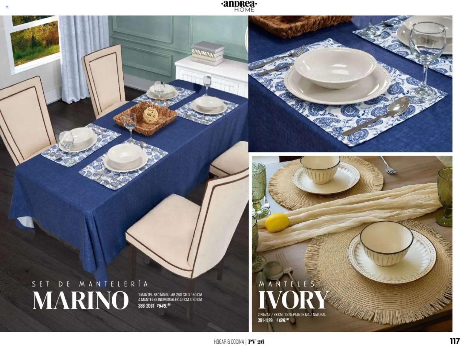 Nuevas ofertas de Andrea válidas en toda la República Mexicana desde el 25/01/2026. ¡Encuentra las mejores ofertas en Andrea catálogo Home! | Página: 117 | Productos: Maíz, Mantel, Cocina