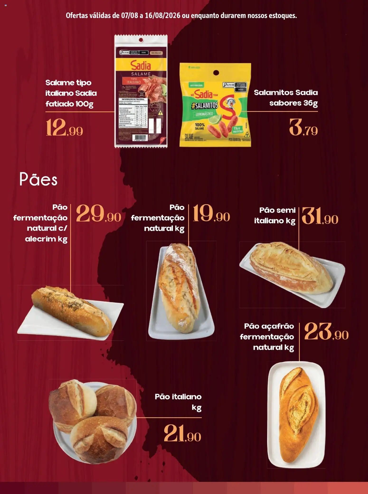 Sonda Folheto - válido de 07/08/2026 | Página: 16 | Produtos: Açafrão, Pão, Salame, Proteína