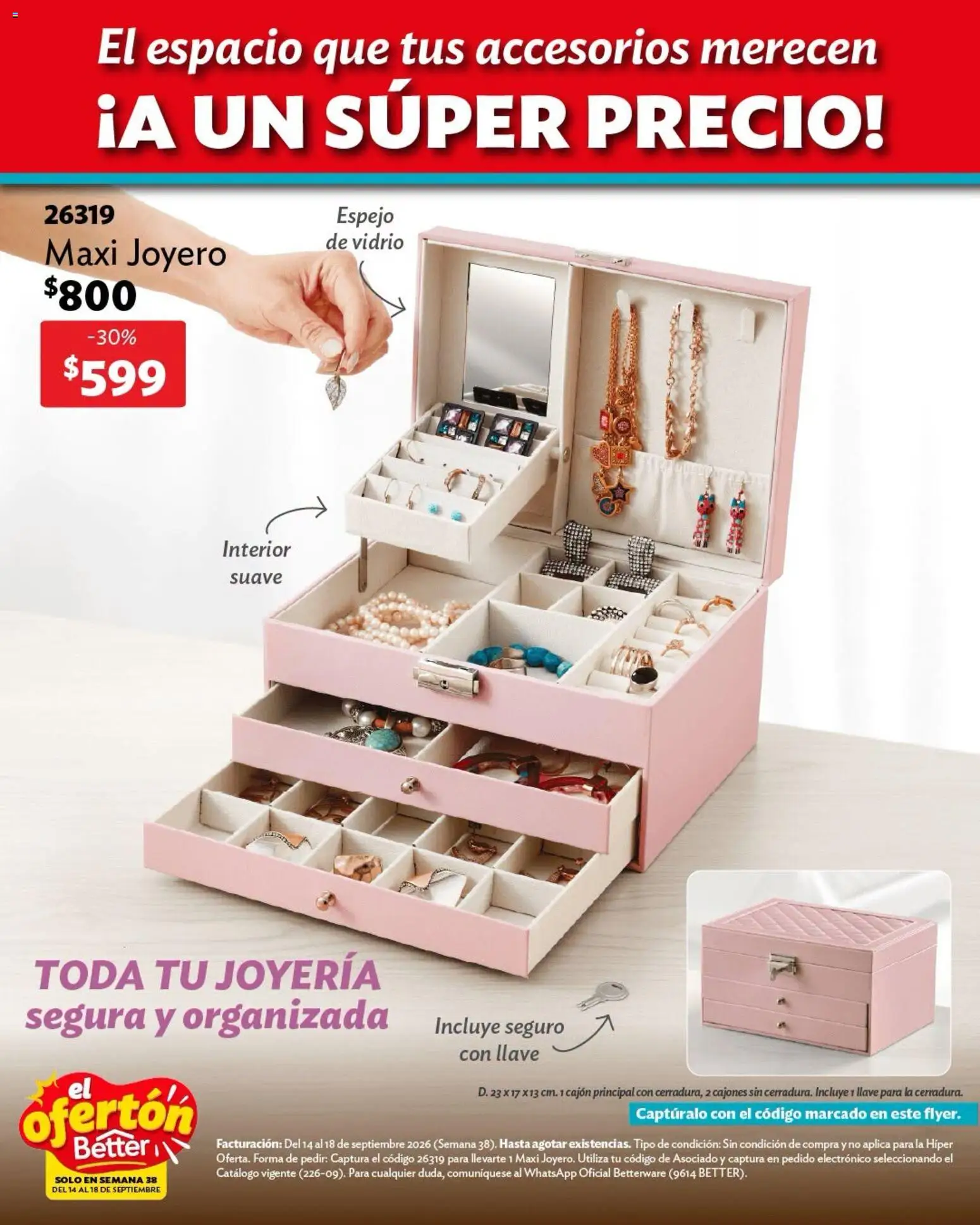 Nuevas ofertas de Betterware válidas en toda la República Mexicana desde el 14/09/2026. ¡Encuentra las mejores ofertas en Betterware catálogo El Ofertón! | Página: 7 | Productos: Espejo, Llave
