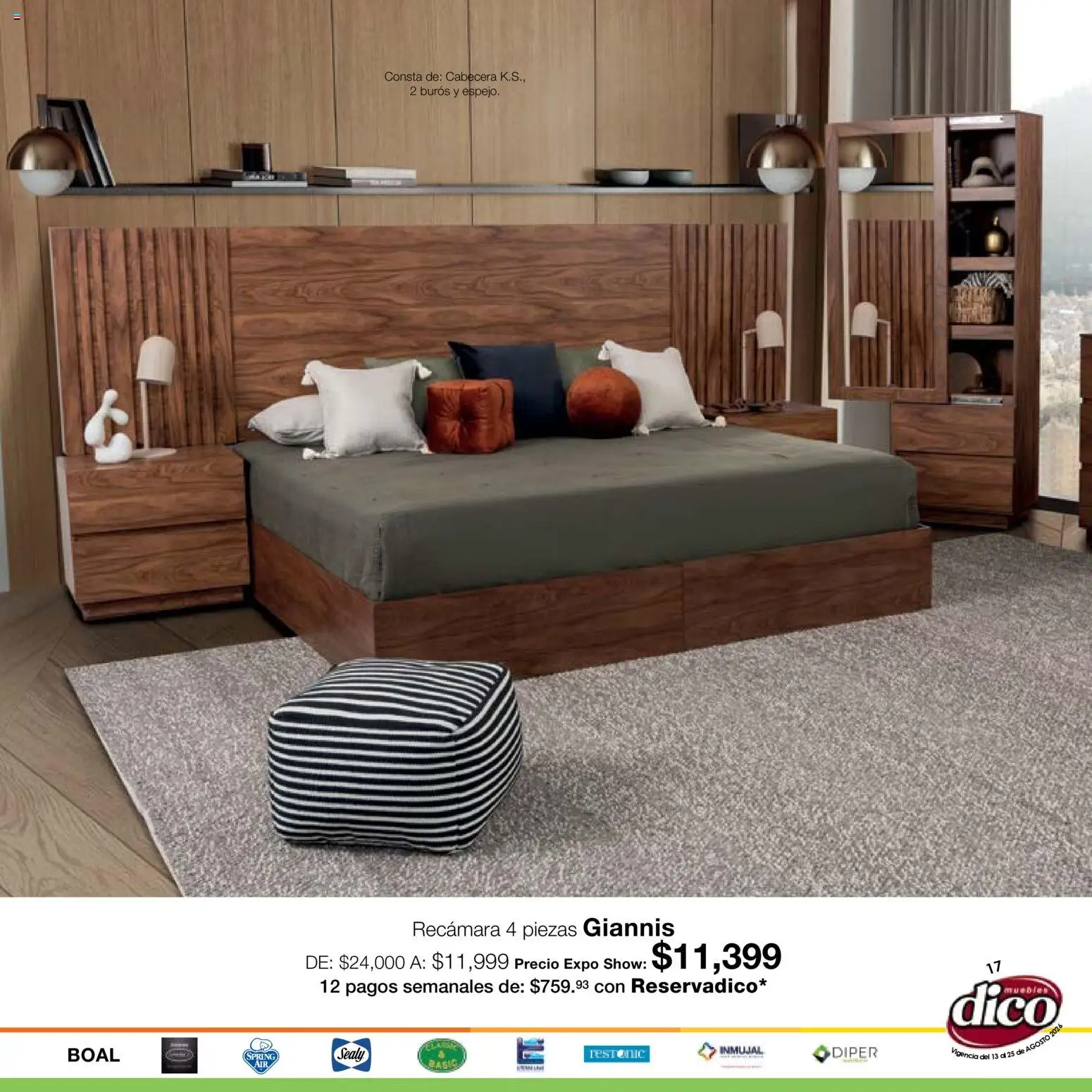 Nuevas ofertas de Muebles Dico válidas en toda la República Mexicana desde el 13/08/2026. ¡Encuentra las mejores ofertas en Muebles Dico catálogo Expo Show! | Página: 17 | Productos: Cabecera