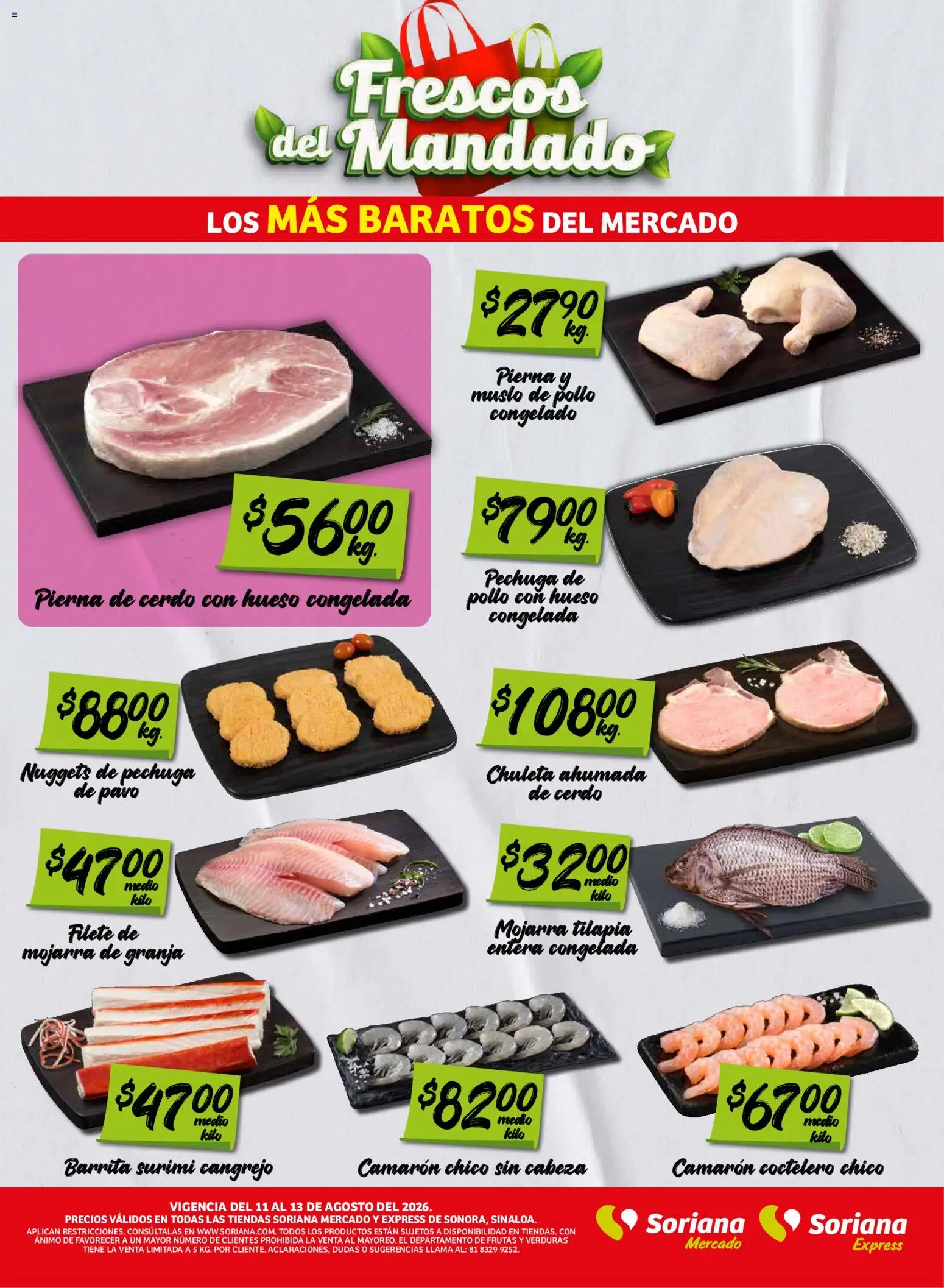 Nuevas ofertas de Soriana válidas en toda la República Mexicana desde el 11/08/2026. ¡Encuentra las mejores ofertas en Soriana Frescos del Mandado Mercado: Sonora y Sinaloa! | Página: 2 | Productos: Filete, Cerdo, Pavo, Pierna de cerdo