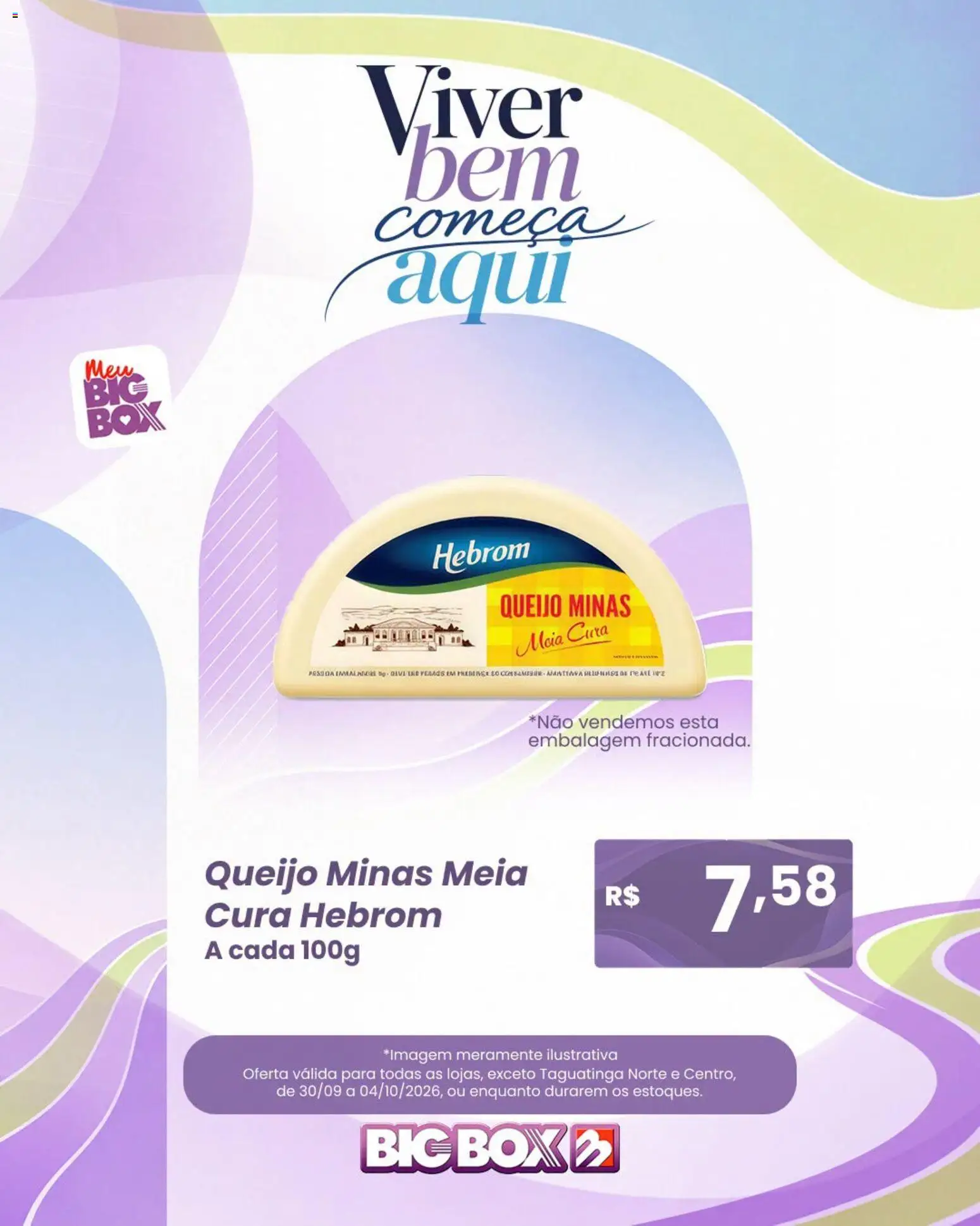 Big Box Folheto - válido de 30/09/2026 | Página: 7 | Produtos: Queijo