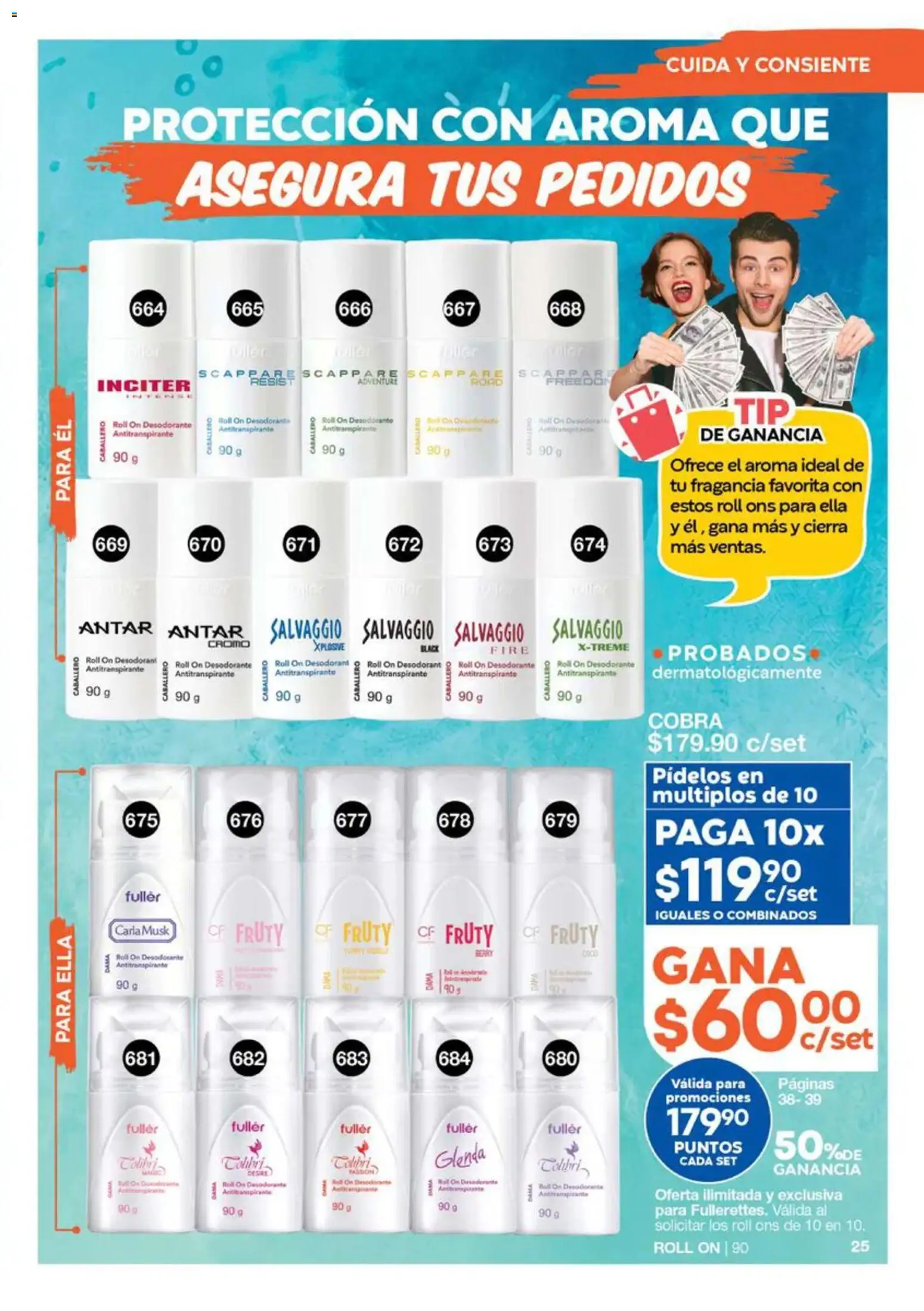 Nuevas ofertas de Fuller válidas en toda la República Mexicana desde el 19/08/2026. ¡Encuentra las mejores ofertas en Fuller Gana Más 10 2026! | Página: 24 | Productos: Desodorante, Antitranspirante, Fragancia