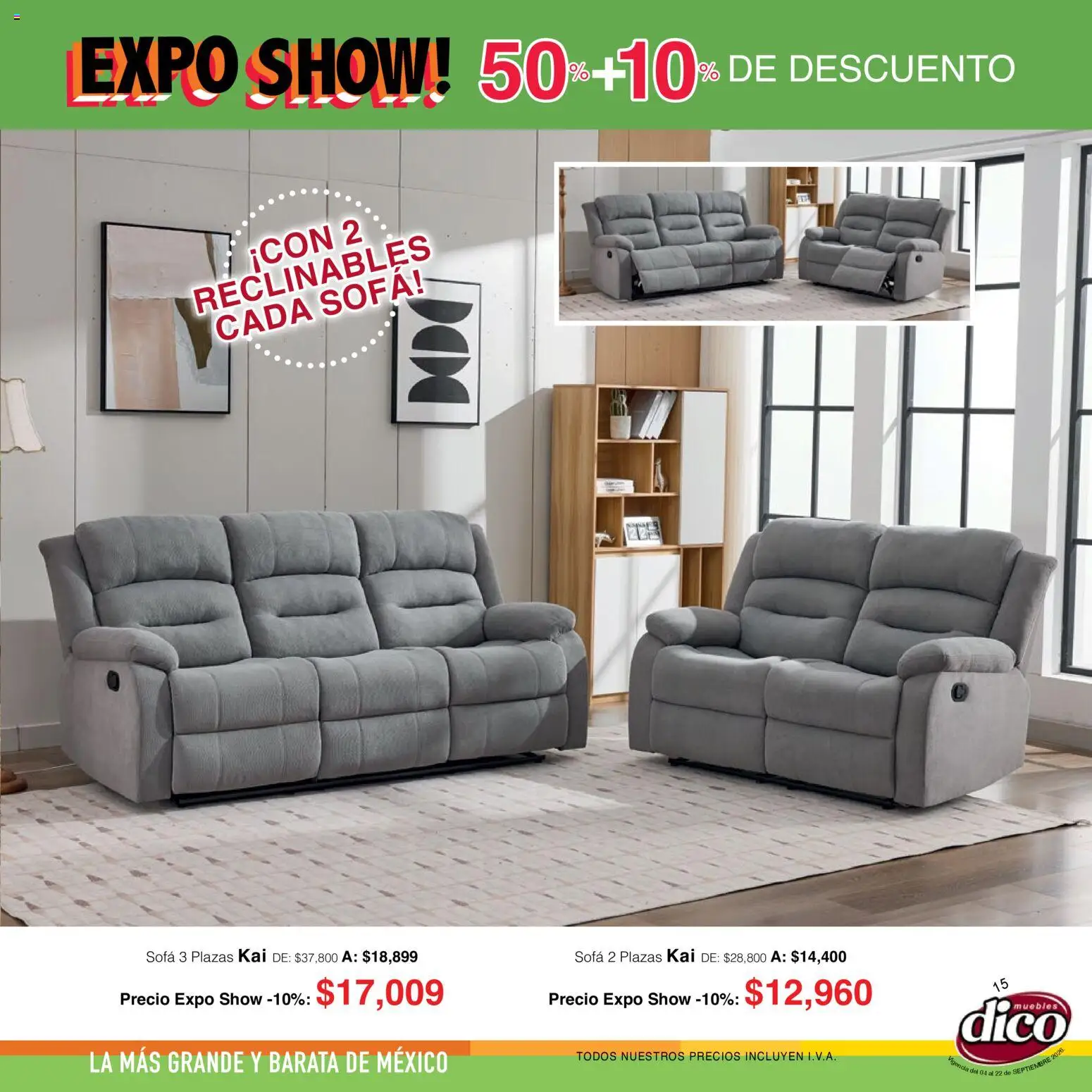 Nuevas ofertas de Muebles Dico válidas en toda la República Mexicana desde el 04/09/2026. ¡Encuentra las mejores ofertas en Muebles Dico catálogo Expo Show! | Página: 15